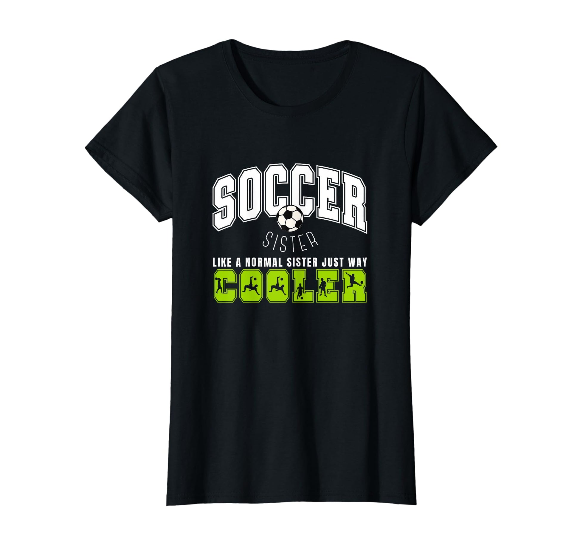 Soccer Sister Soccer Player Soccer T-Shirt - Minimalist Print for Adults - T-Shirt, Sweatshirt, Hoodie