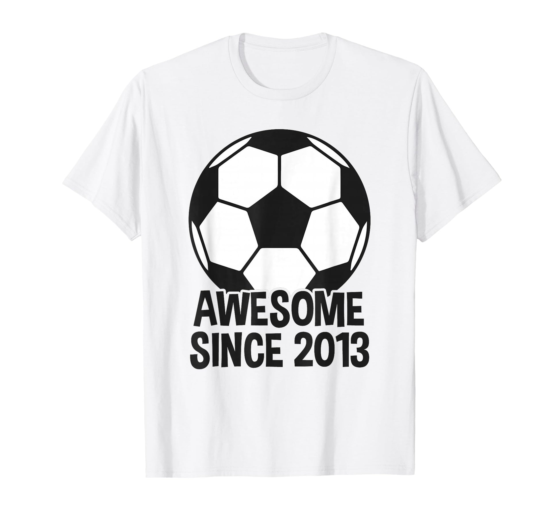 Awesome Since 2013 13Th Birthday 13 T-Shirt - Novelty Apparel Men Women - T-Shirt, Sweatshirt, Hoodie