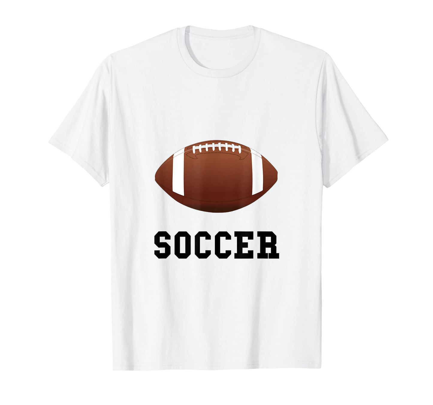 Soccer Football Sports Funny T-Shirt - Casual Everyday Wear for Adults - T-Shirt, Sweatshirt, Hoodie