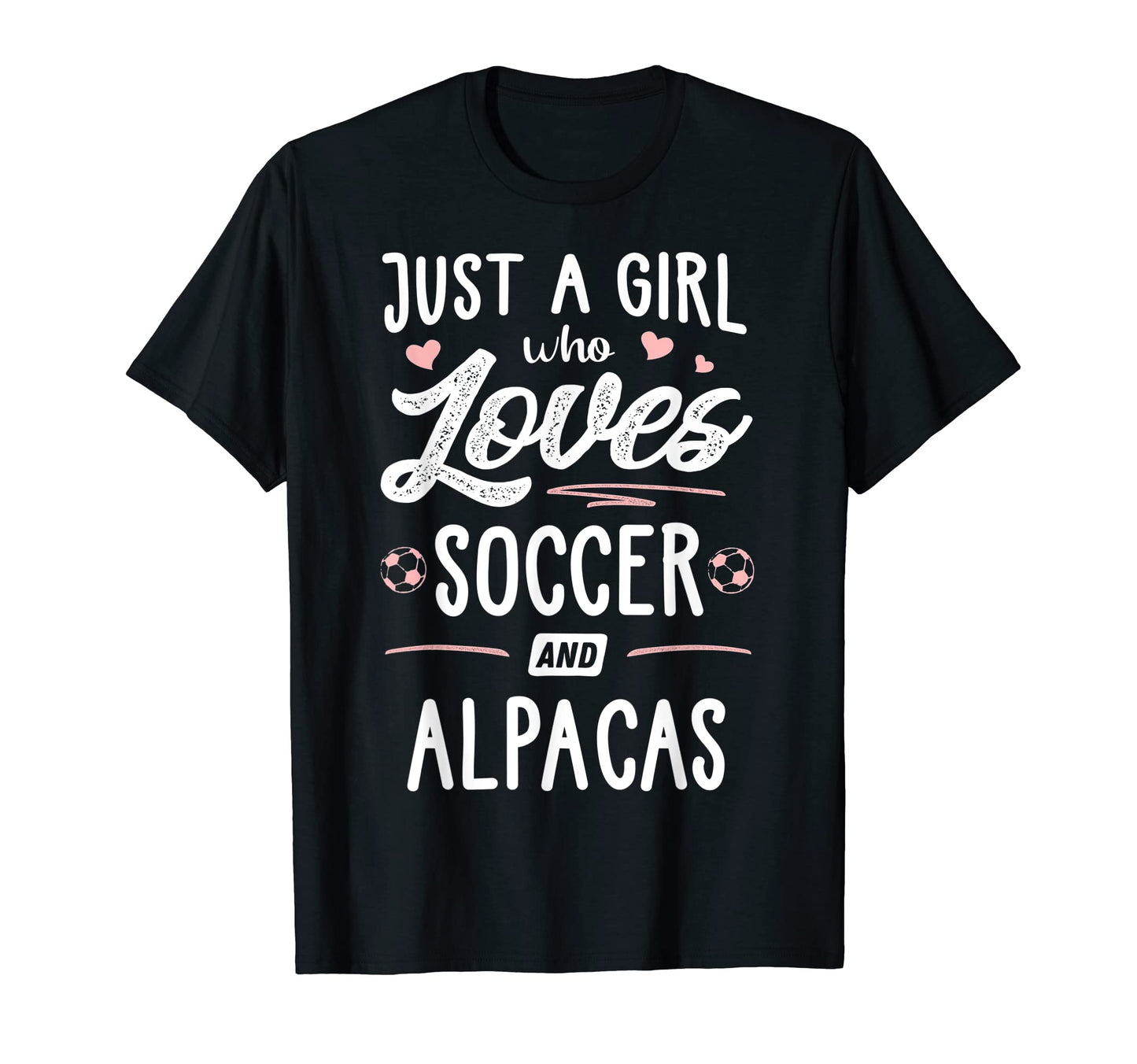 Just Who Loves Soccer And Alpacas T-Shirt - Aesthetic Graphic for Adults - T-Shirt, Sweatshirt, Hoodie
