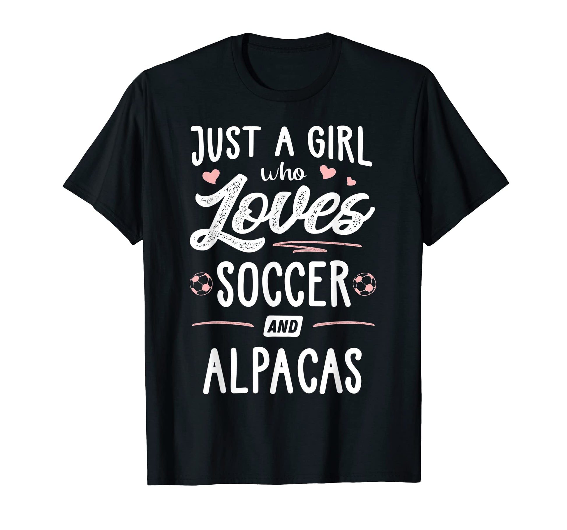 Just Who Loves Soccer And Alpacas T-Shirt - Aesthetic Graphic for Adults - T-Shirt, Sweatshirt, Hoodie
