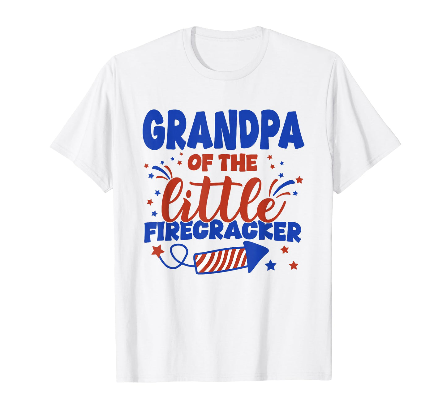 Grandpa Little Firecracker Fourth July T-Shirt - Unique Graphic Unisex - T-Shirt, Sweatshirt, Hoodie