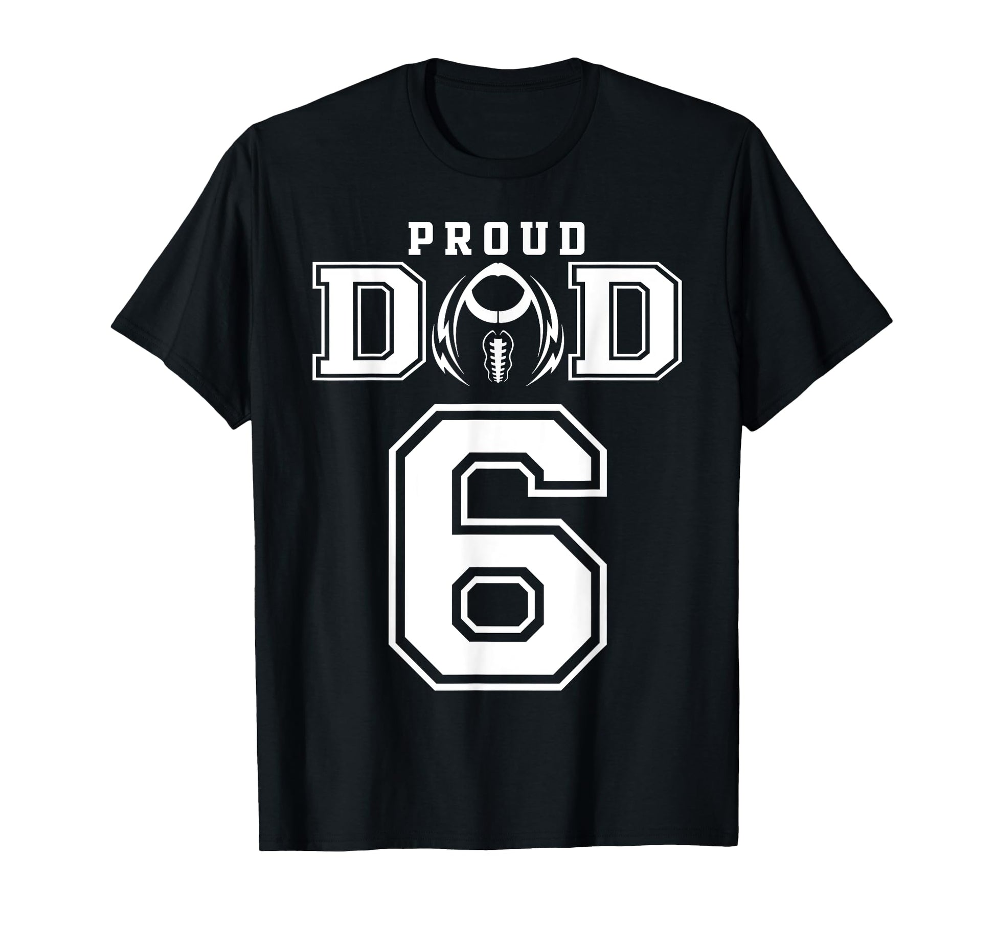 Custom Proud Football Dad Number 6 T-Shirt - Custom Art Print Unisex - T-Shirt, Sweatshirt, Hoodie