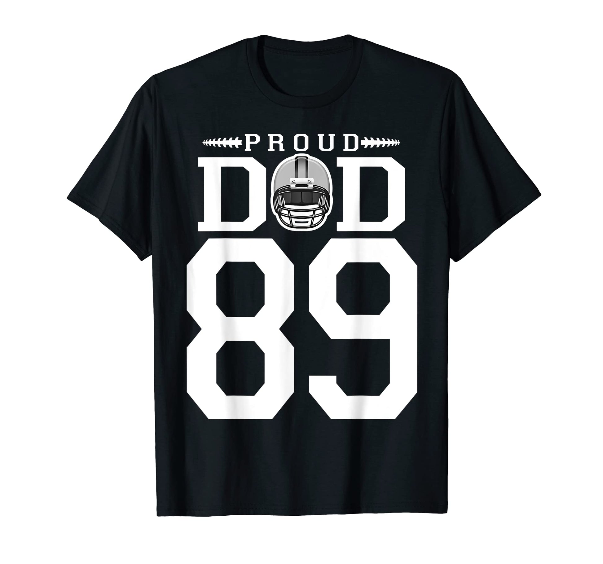 Custom Number 89 Proud Football Dad T-Shirt - Custom Art Print Unisex - T-Shirt, Sweatshirt, Hoodie