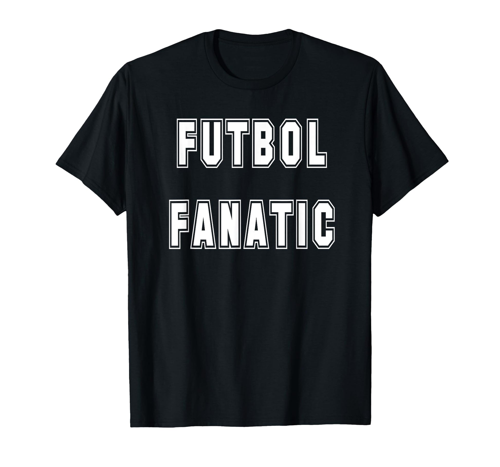 Futbol Fanatic Soccer Fan T-Shirt - Unique Graphic Men Women - T-Shirt, Sweatshirt, Hoodie