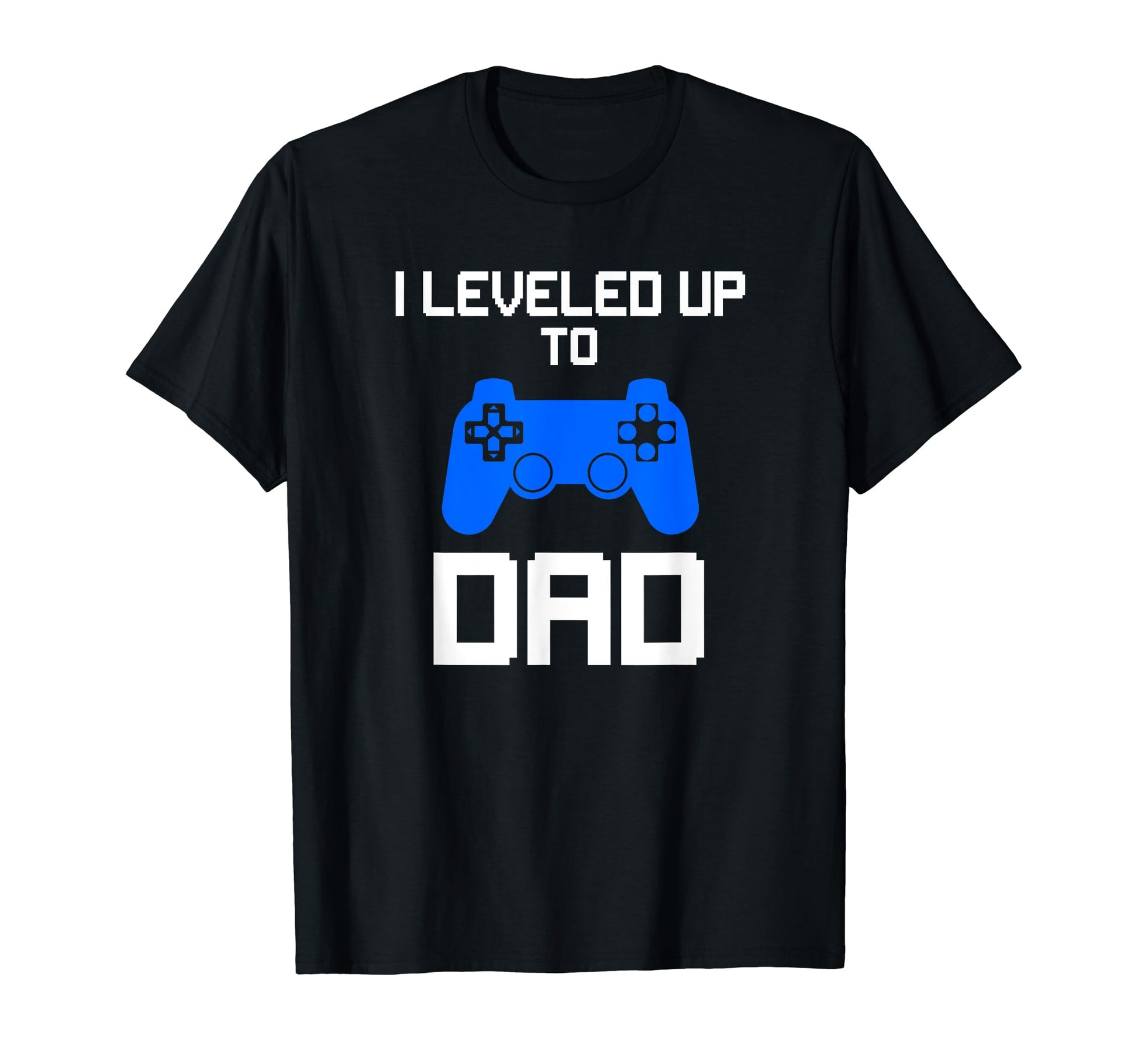Mens I Leveled Up To Dad Funny T-Shirt - Custom Art Print for Adults - T-Shirt, Sweatshirt, Hoodie