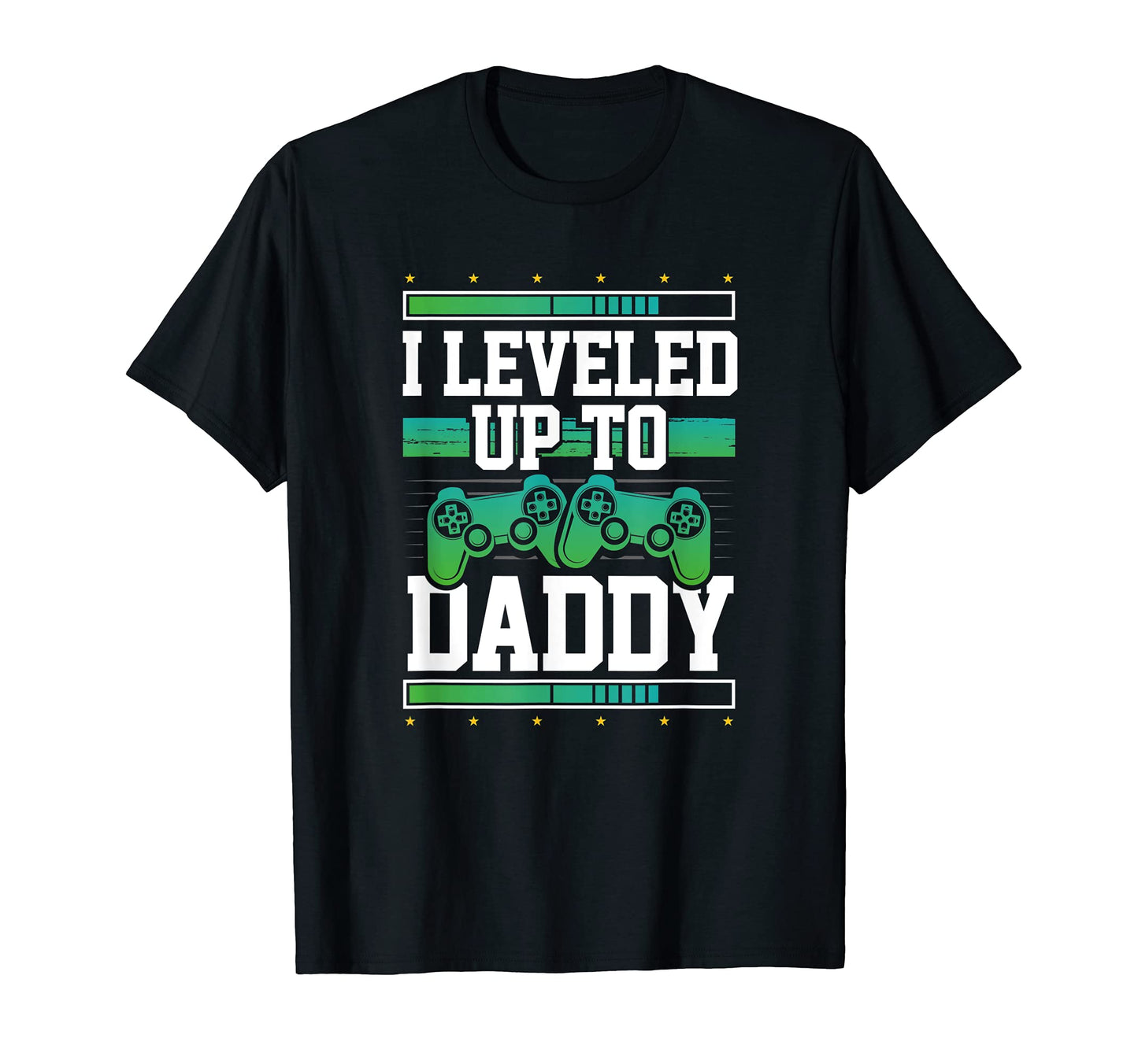 Pregnancy Announcement Leveled Up To Daddy T-Shirt - Graphic Print Unisex - T-Shirt, Sweatshirt, Hoodie