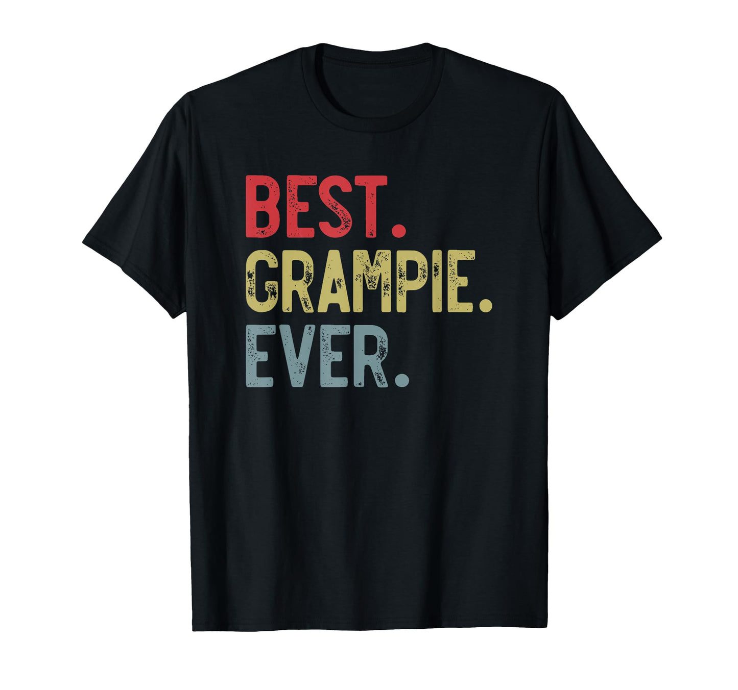 Mens Best Grampie Ever Fathers T-Shirt - Casual Everyday Wear Men Women - T-Shirt, Sweatshirt, Hoodie