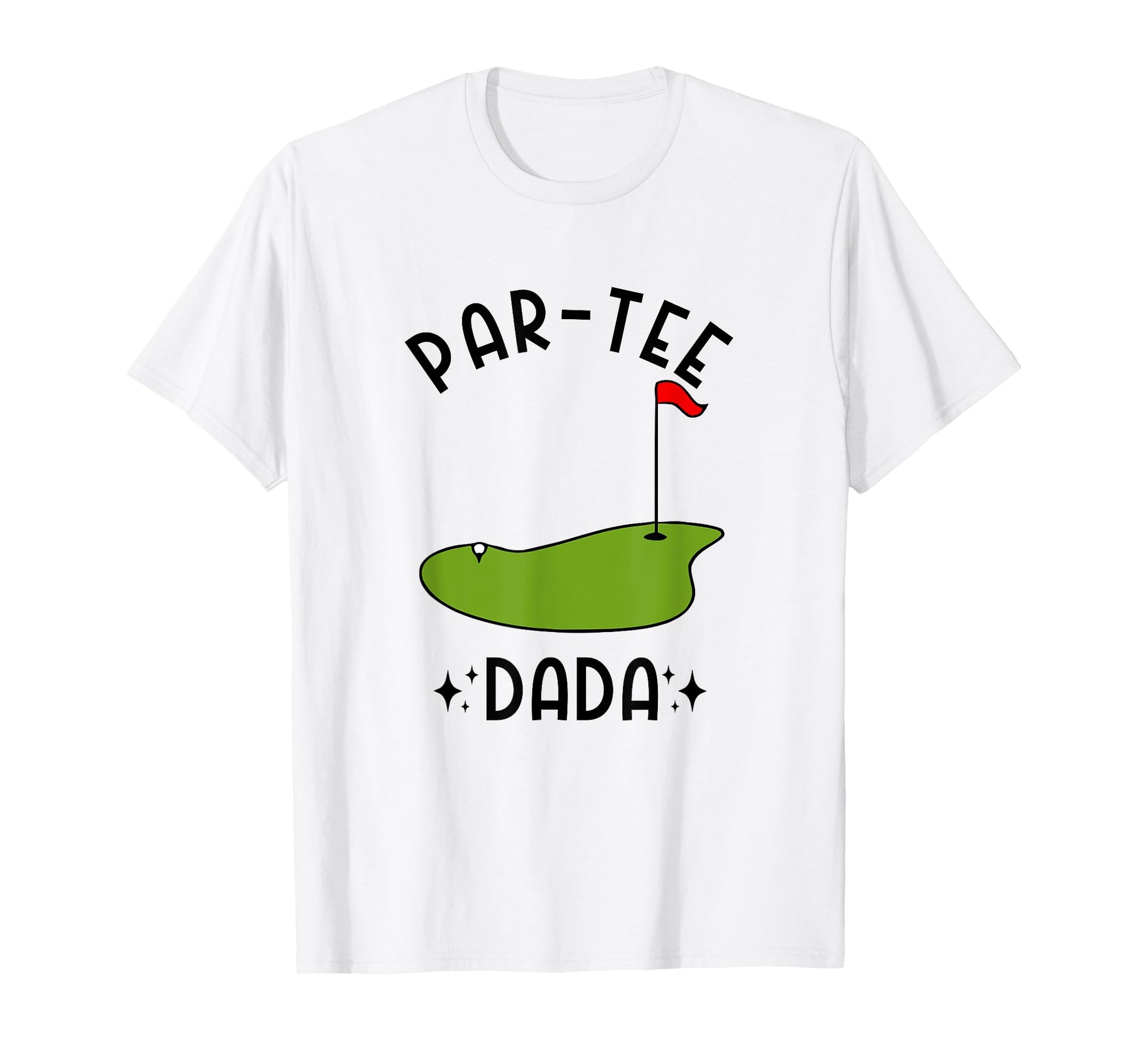 Par Dada Golf Birthday Party Dad T-Shirt - Trendy Graphic for Adults - T-Shirt, Sweatshirt, Hoodie