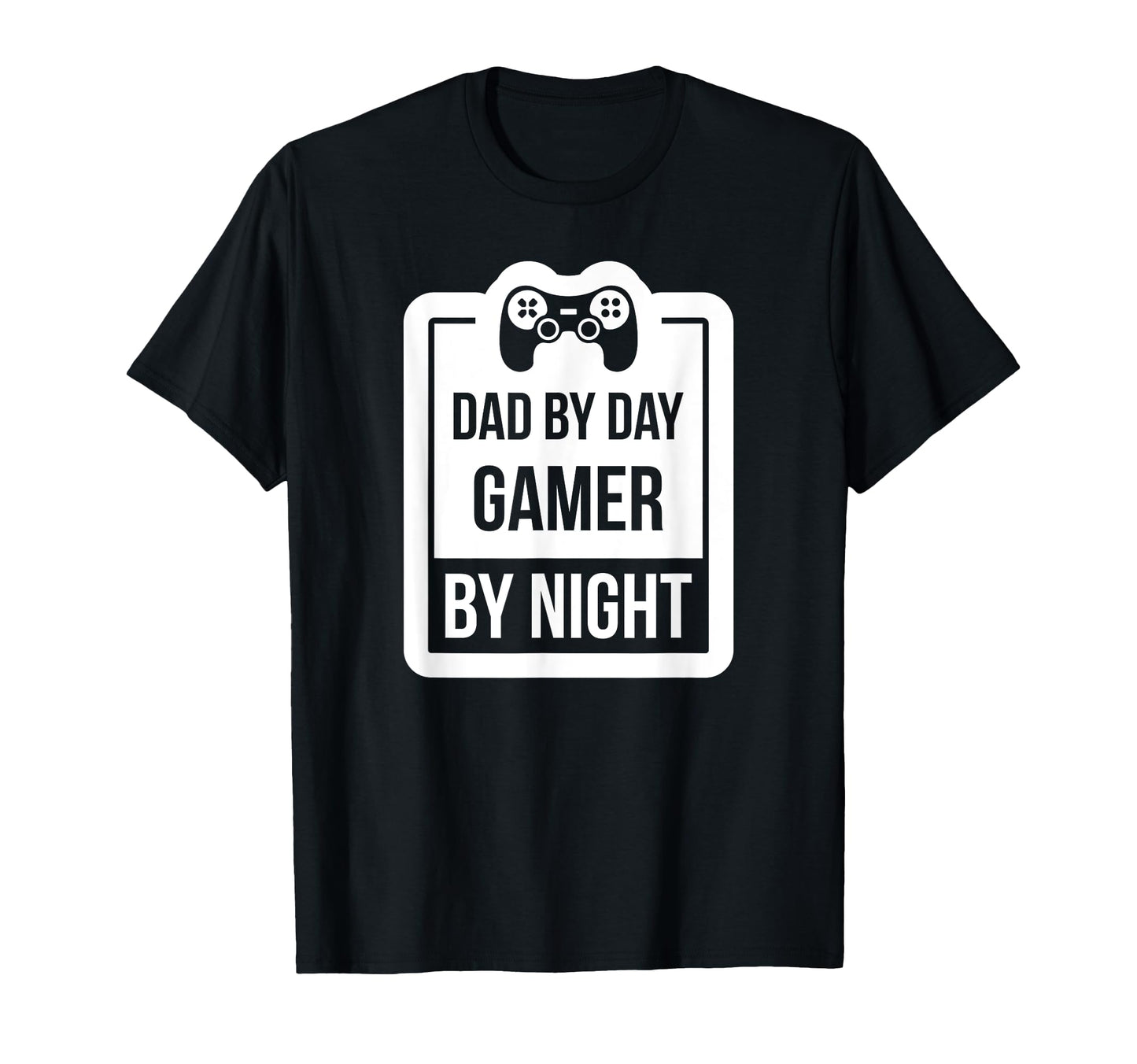 Dad Day Gamer Night Funny Dad Gamer T-Shirt - Novelty Apparel Unisex - T-Shirt, Sweatshirt, Hoodie
