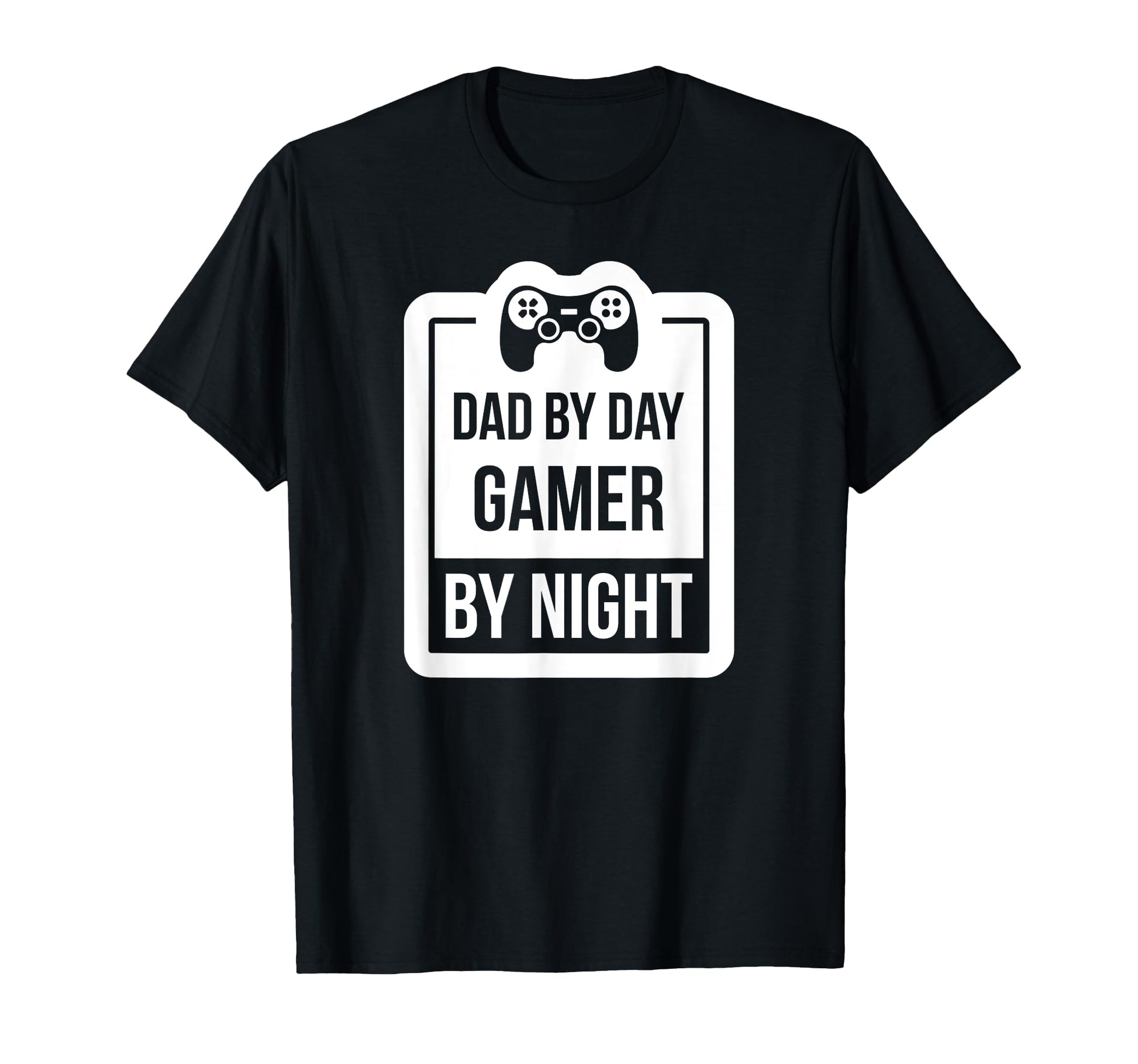Dad Day Gamer Night Funny Dad Gamer T-Shirt - Novelty Apparel Unisex - T-Shirt, Sweatshirt, Hoodie