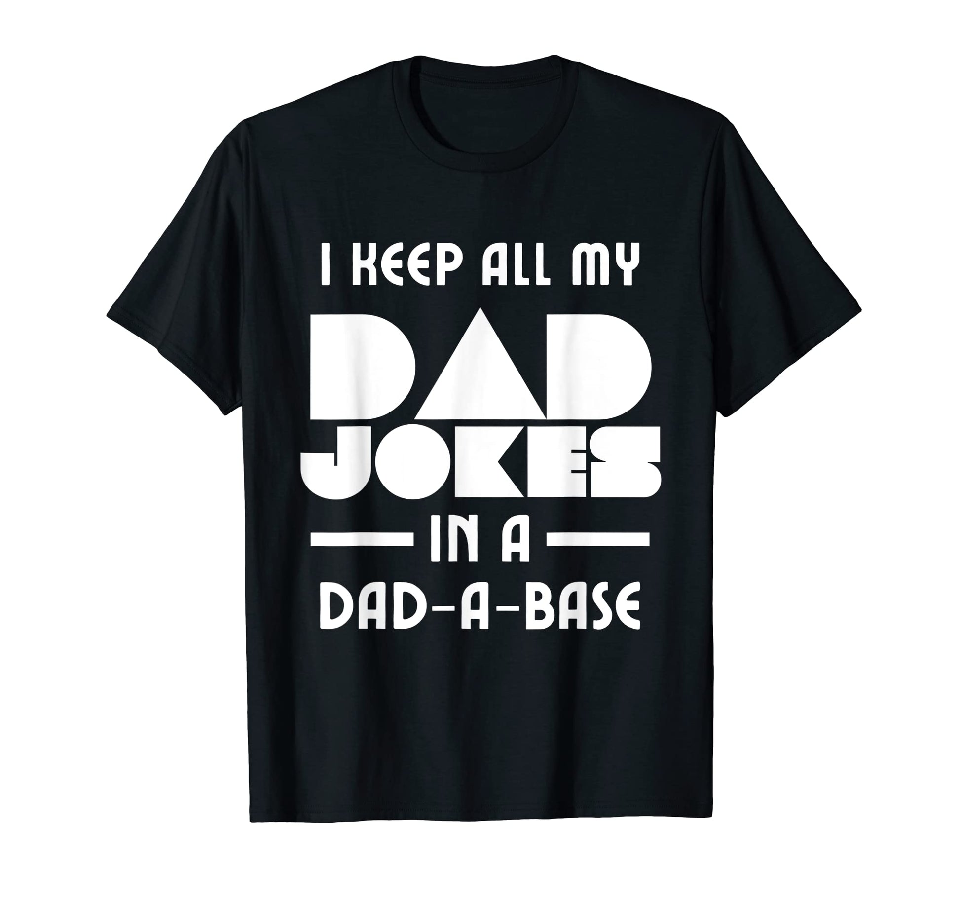 Mens I Keep All My Dad Jokes Dad Base T-Shirt - Fun Novelty Design Unisex - T-Shirt, Sweatshirt, Hoodie