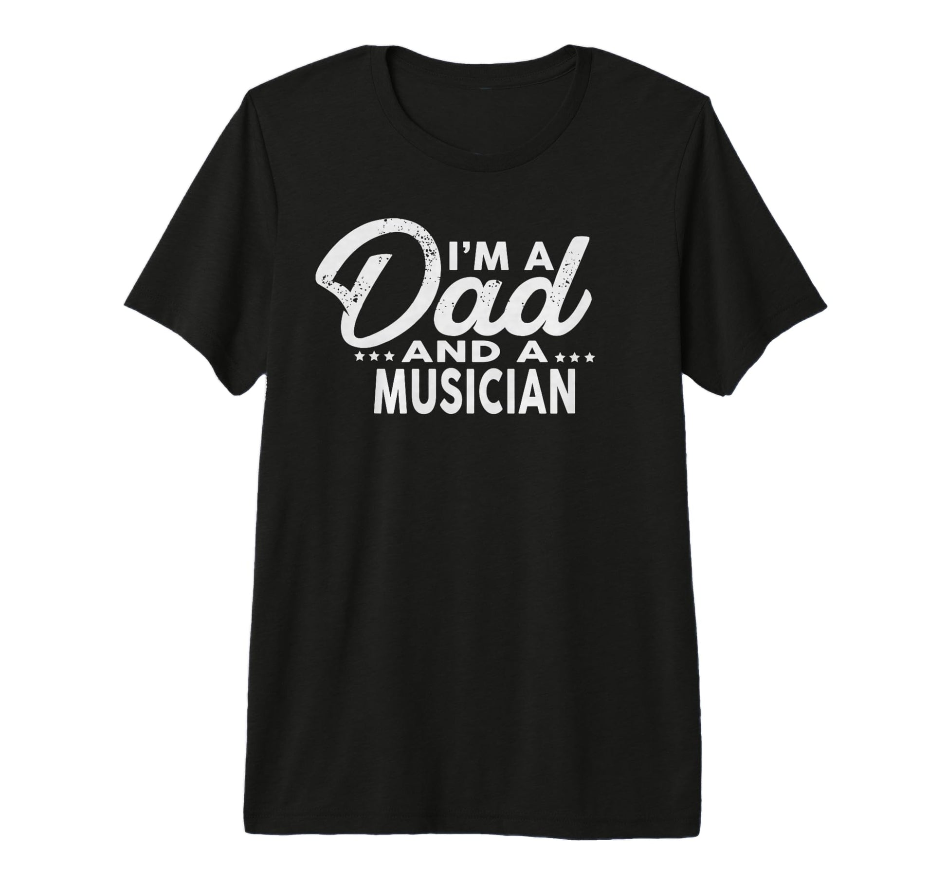 Im Dad And Musician Musicians Tri T-Shirt - Fun Novelty Design Men Women - T-Shirt, Sweatshirt, Hoodie