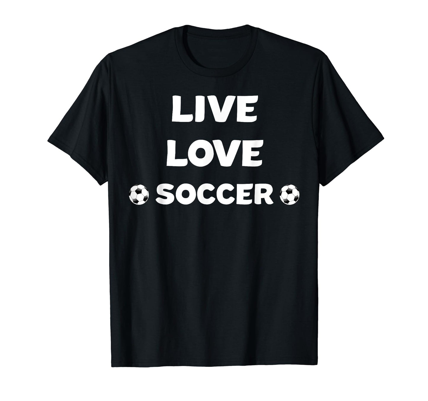 Live Love Soccer Soccer Mom Soccer Dad T-Shirt - Aesthetic Graphic Unisex - T-Shirt, Sweatshirt, Hoodie