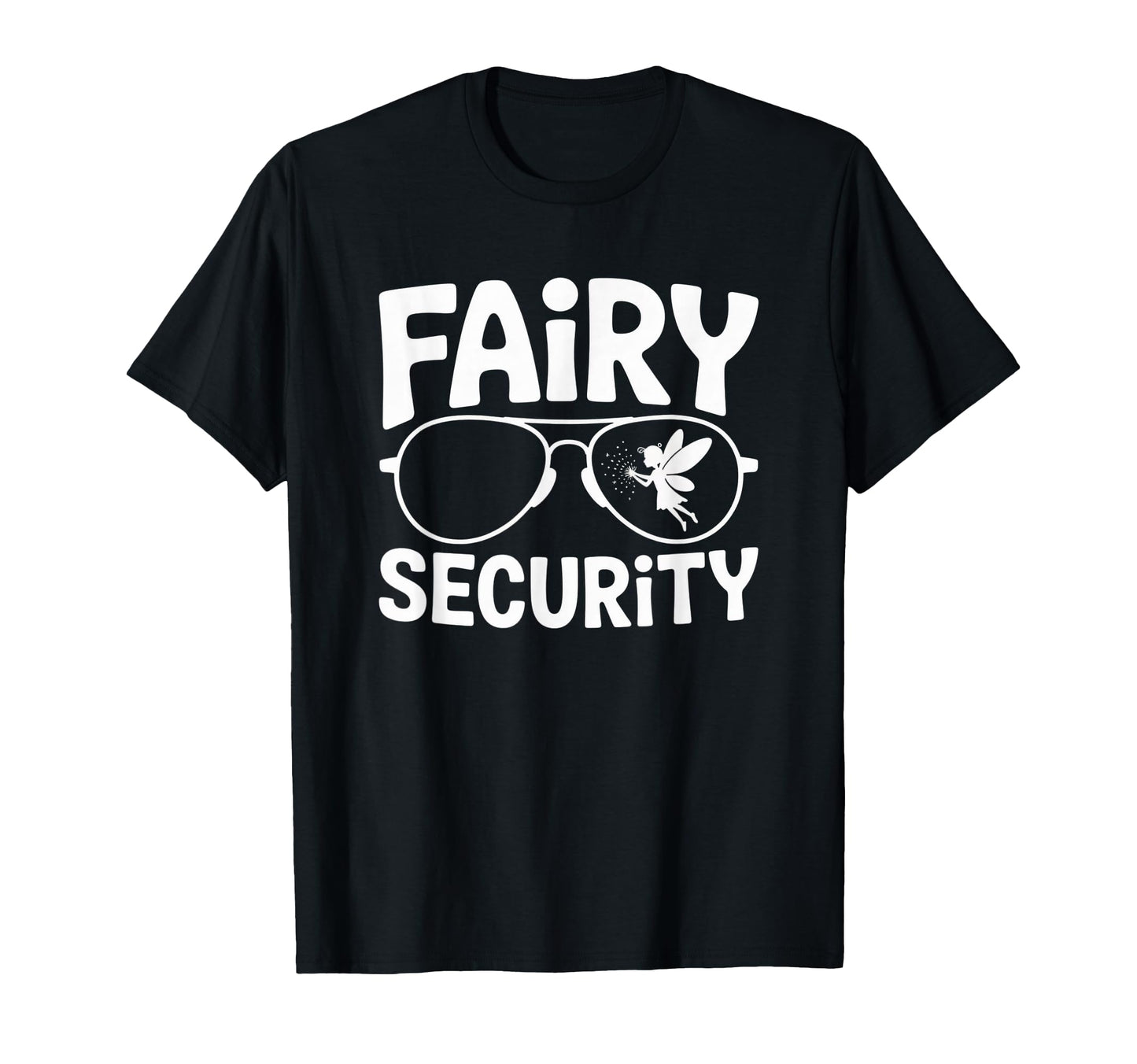 Fairy Security Fahther Funny Fantasy T-Shirt - Aesthetic Graphic Unisex - T-Shirt, Sweatshirt, Hoodie