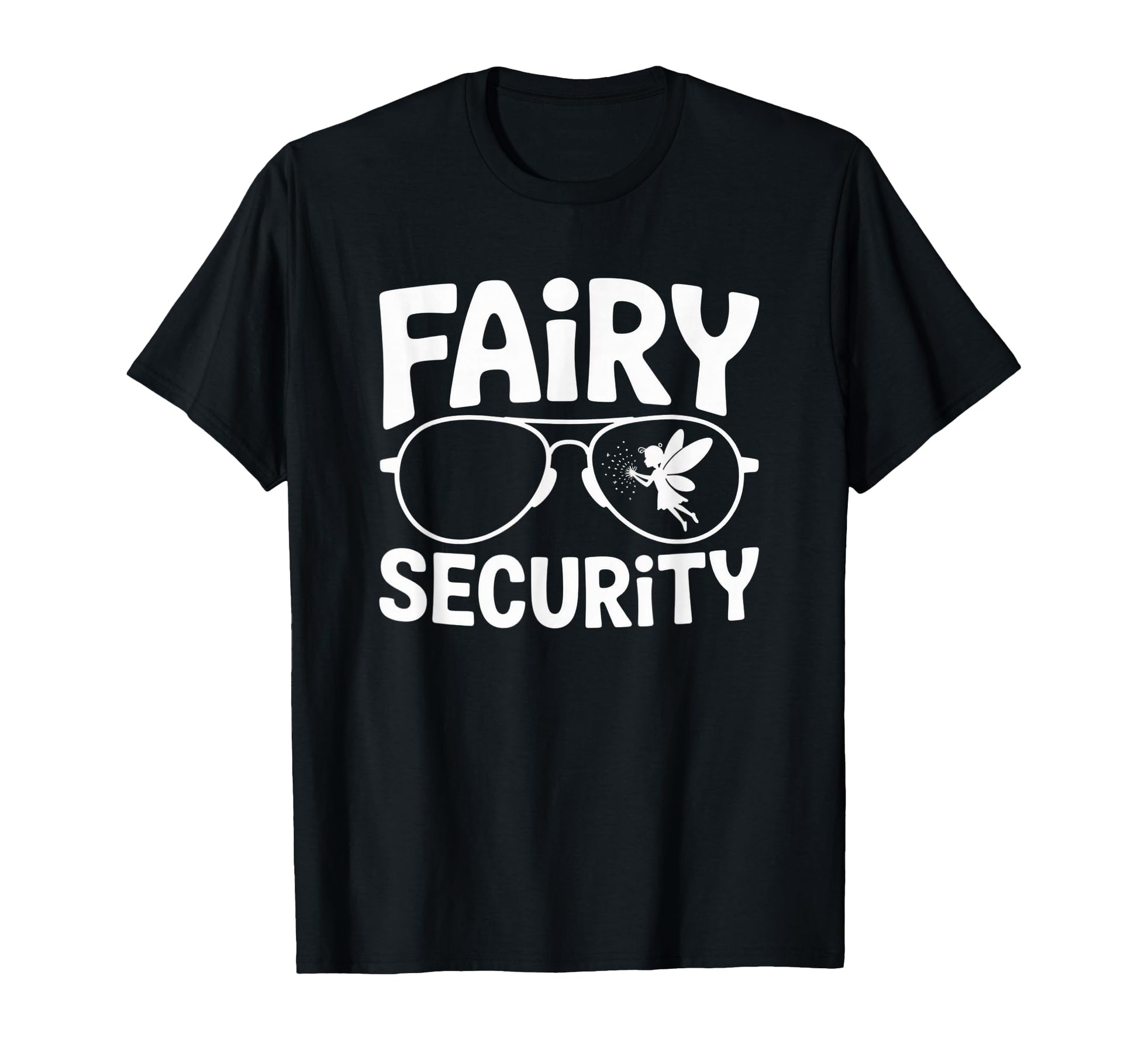Fairy Security Fahther Funny Fantasy T-Shirt - Aesthetic Graphic Unisex - T-Shirt, Sweatshirt, Hoodie