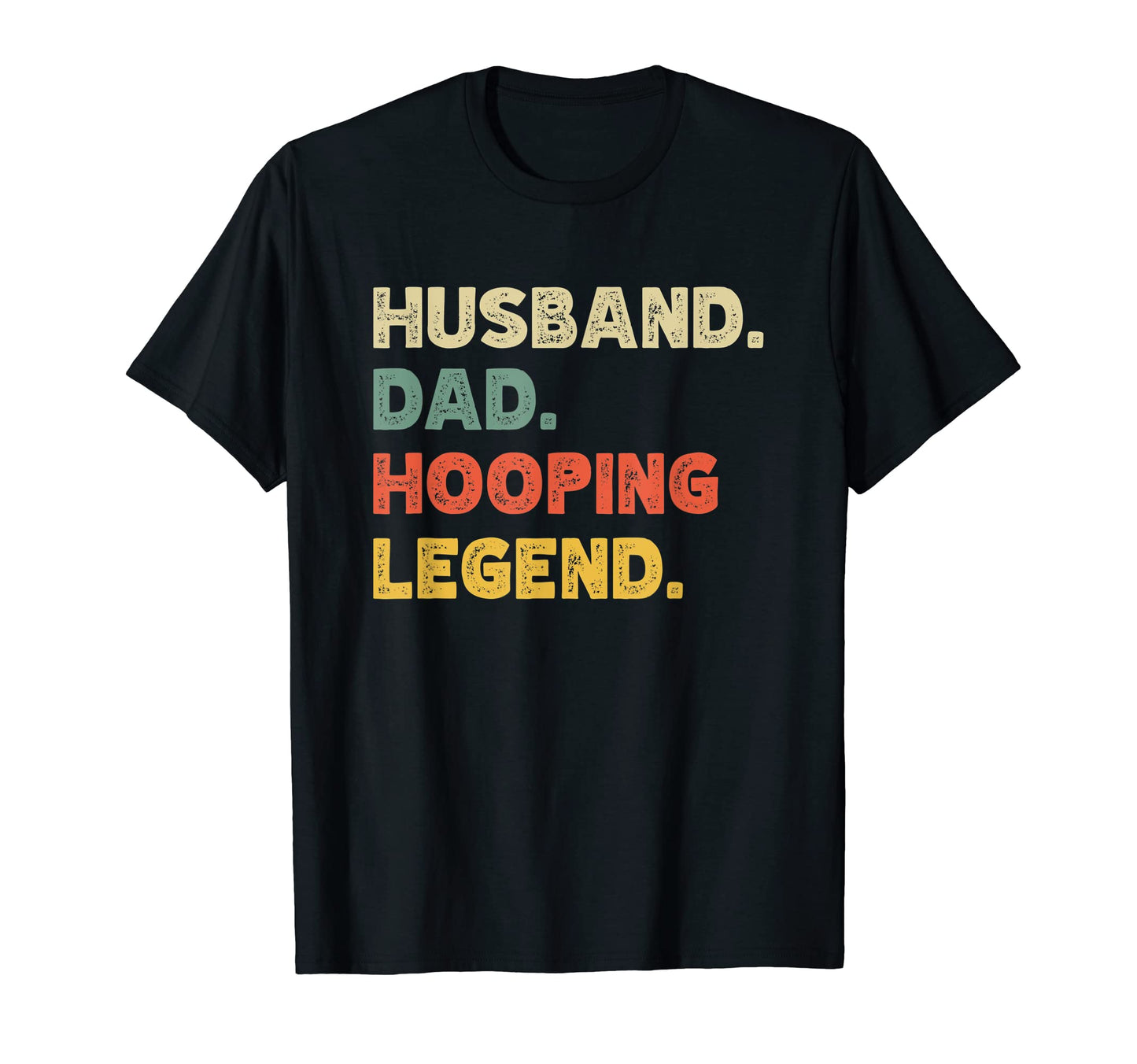 Mens Mens Funny Husband Dad Hooping T-Shirt - Custom Art Print for Adults - T-Shirt, Sweatshirt, Hoodie