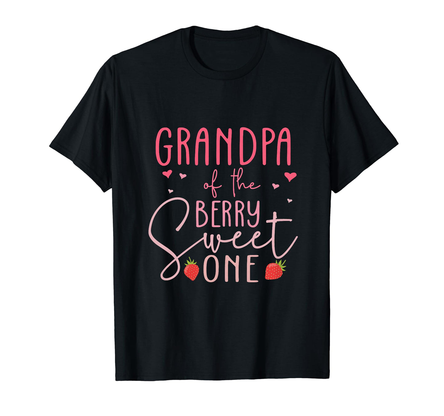 Grandpa Berry Sweet One Strawberry T-Shirt - Custom Art Print Men Women - T-Shirt, Sweatshirt, Hoodie