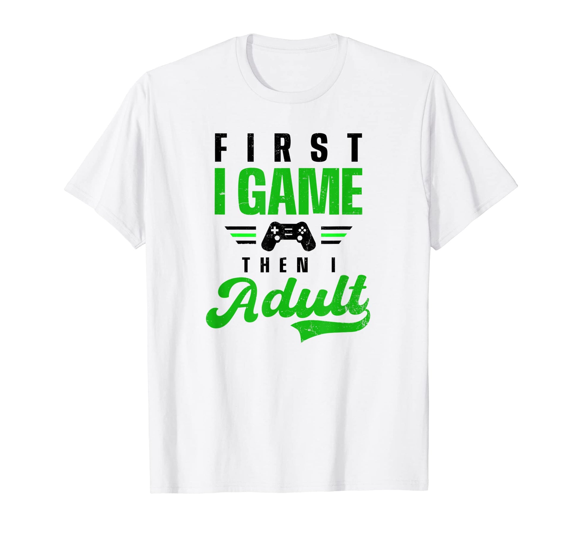 First Game Then Dad Gamer Squad T-Shirt - Fun Novelty Design for Adults - T-Shirt, Sweatshirt, Hoodie