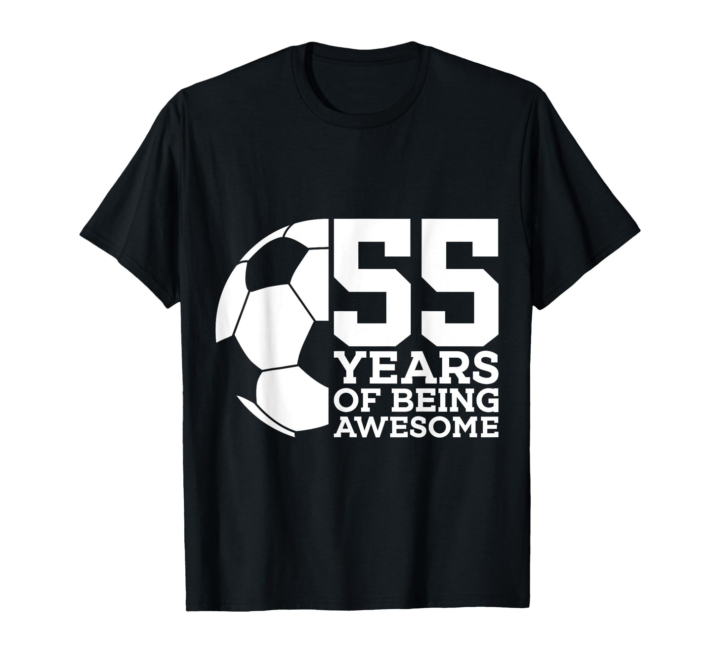 55 Years Being Awesome Soccer 55Th T-Shirt - Minimalist Print for Adults - T-Shirt, Sweatshirt, Hoodie