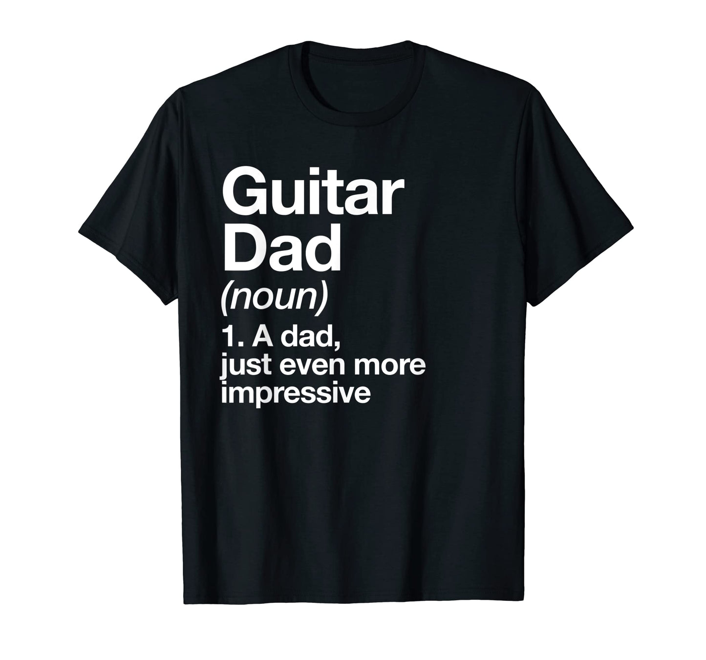 Guitar Dad Definition Funny T-Shirt - Aesthetic Graphic for Adults - T-Shirt, Sweatshirt, Hoodie
