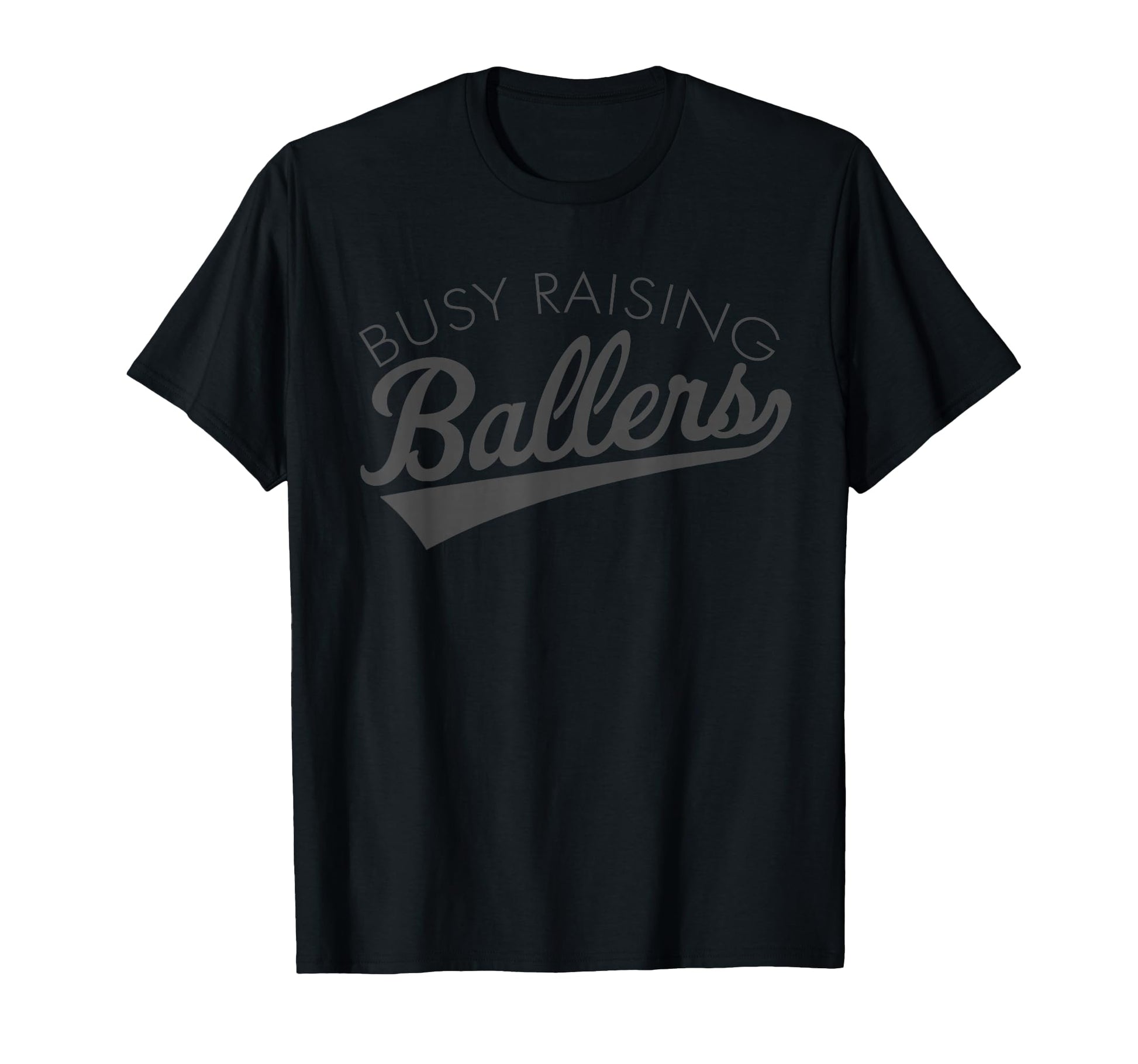 Busy Raising Ballers Baseball Mom T-Shirt - Aesthetic Graphic Men Women - T-Shirt, Sweatshirt, Hoodie