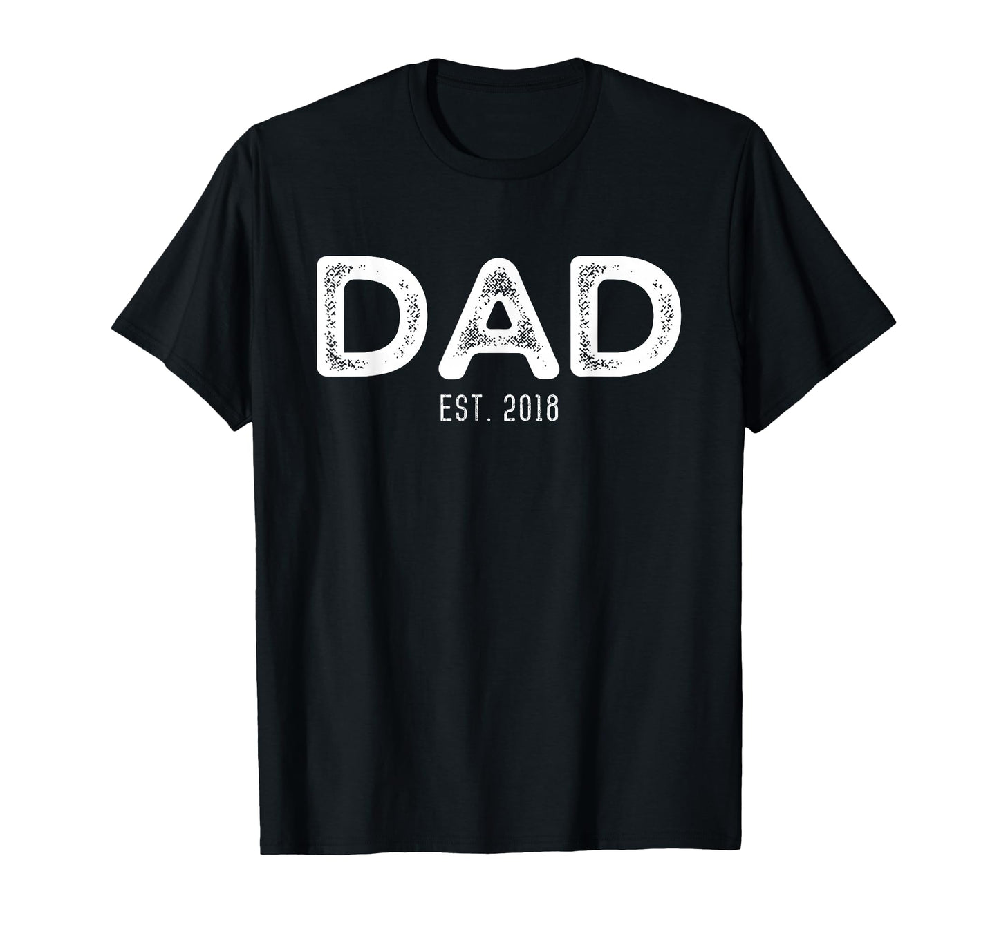 Dad Est 2018 New Dad Gift T-Shirt - Custom Art Print Men Women - T-Shirt, Sweatshirt, Hoodie