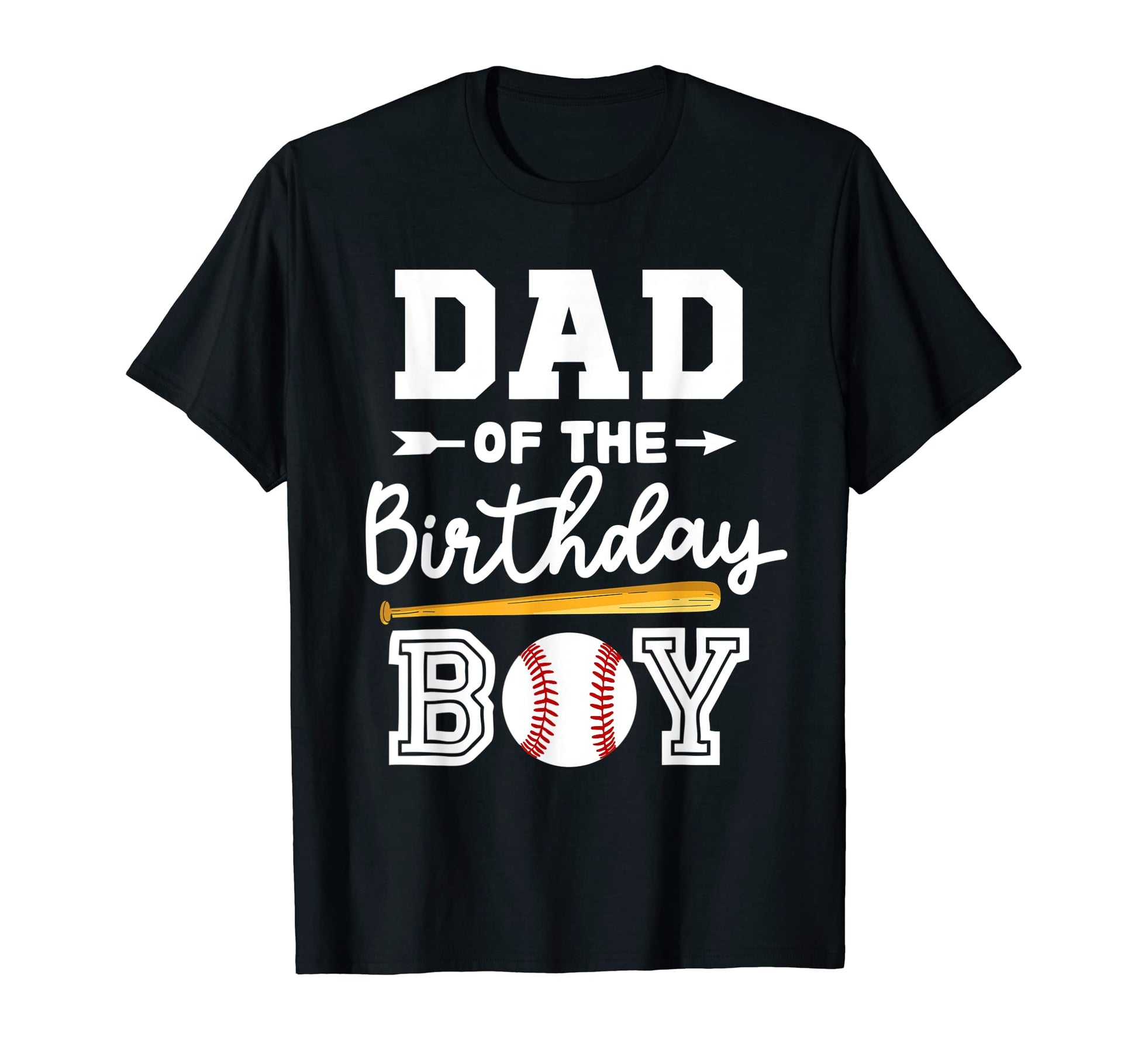 Dad Birthday Baseball Fans T-Shirt - Streetwear Style Unisex - T-Shirt, Sweatshirt, Hoodie