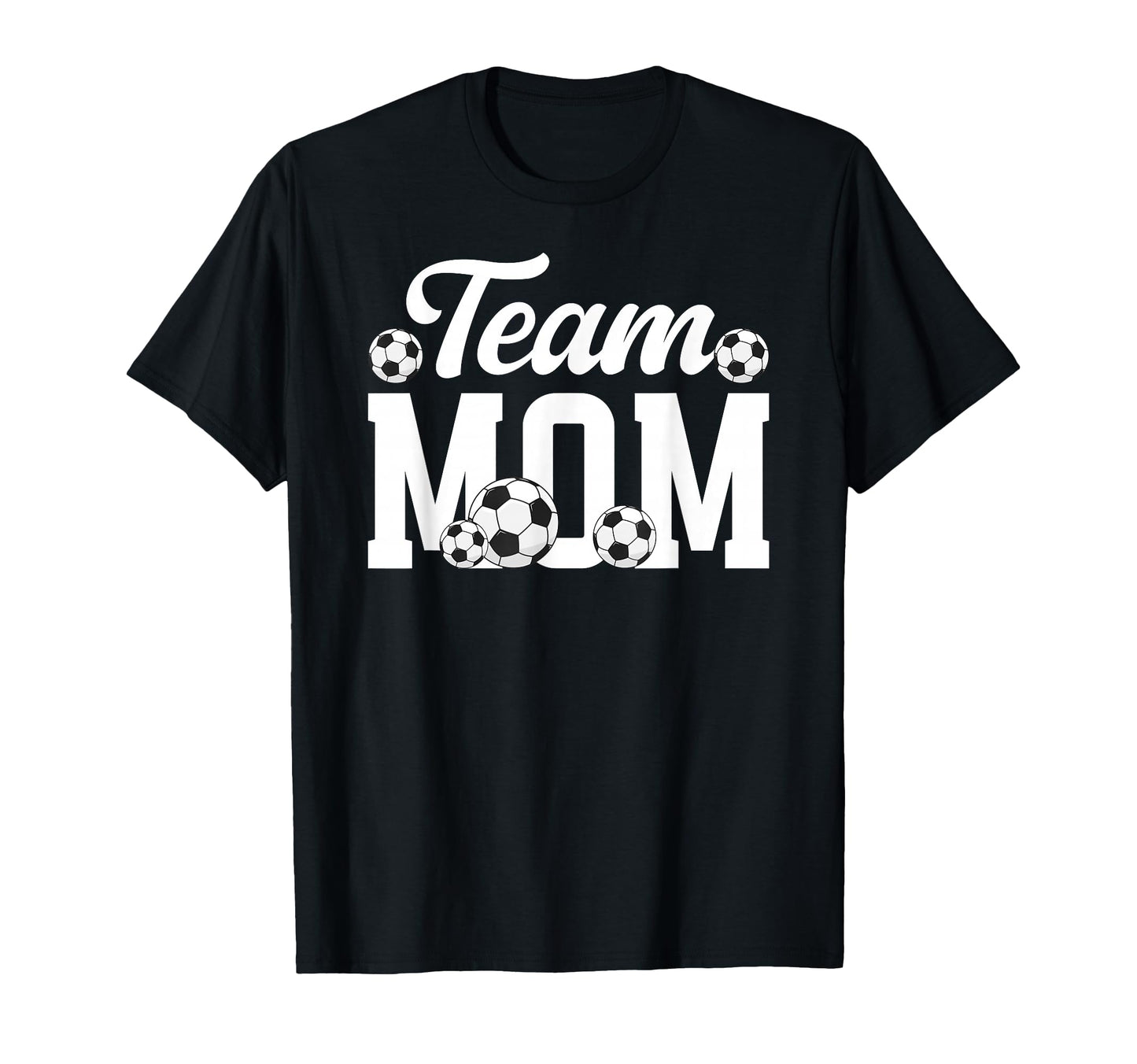 Soccer Team Mom Appreciation Soccer T-Shirt - Aesthetic Graphic for Adults - T-Shirt, Sweatshirt, Hoodie
