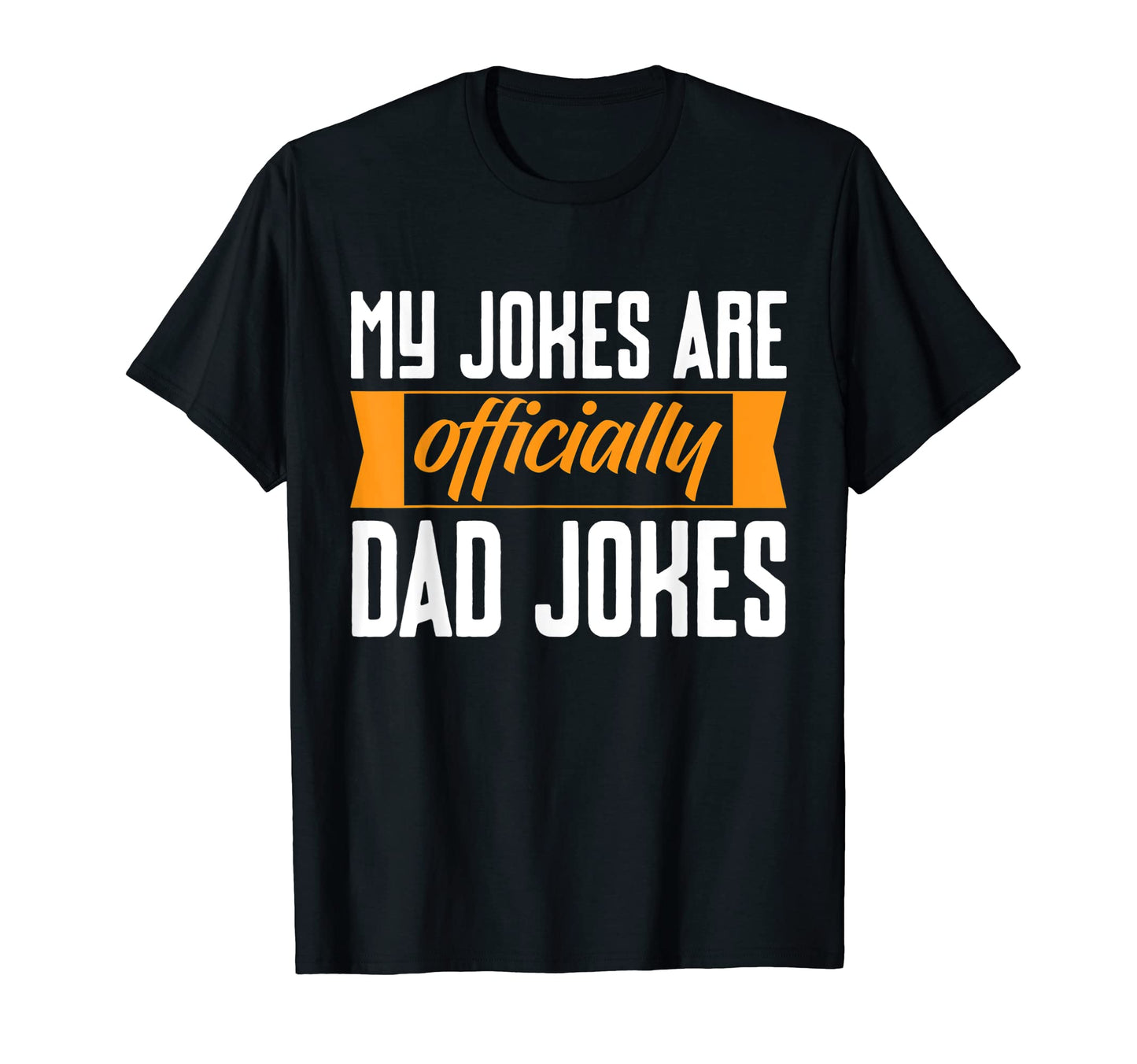 First Fathers Day My Jokes Are T-Shirt - Novelty Apparel for Adults - T-Shirt, Sweatshirt, Hoodie