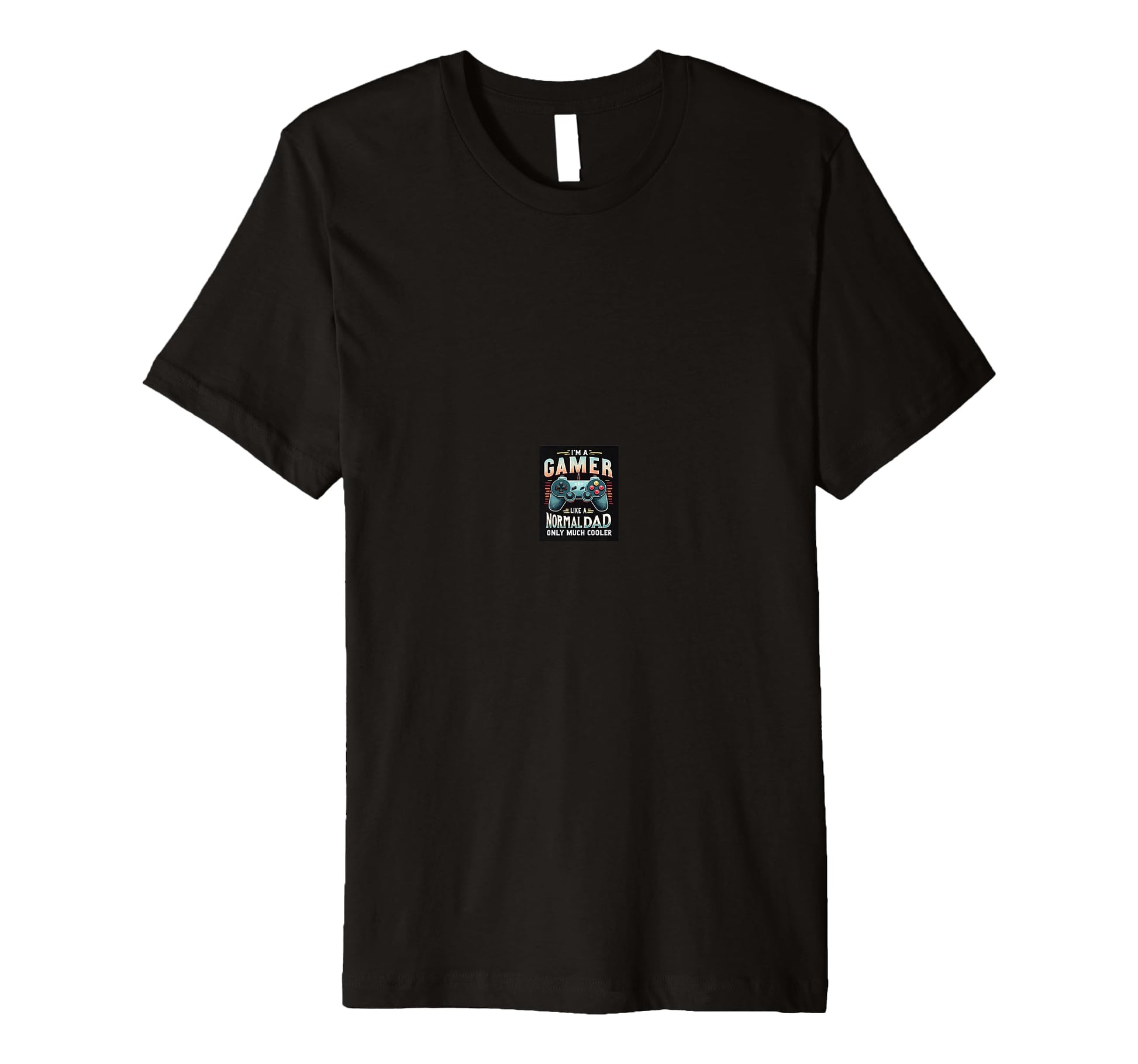 Im Gamer Like Normal Dad Only Much T-Shirt - Aesthetic Graphic Men Women - T-Shirt, Sweatshirt, Hoodie