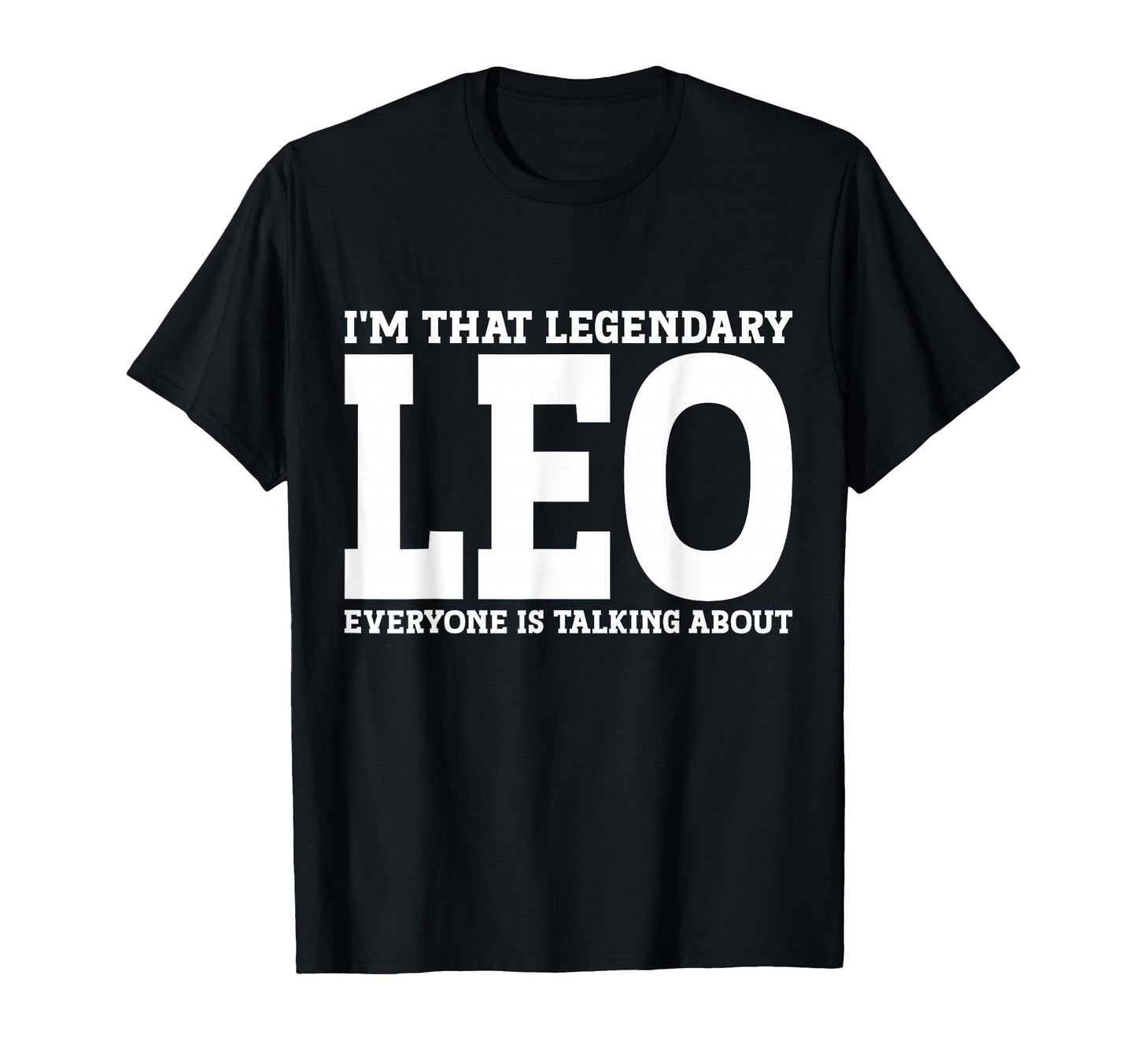 Leo Gifts Leo Name Birthday Gifts T-Shirt - Trendy Graphic Unisex - T-Shirt, Sweatshirt, Hoodie