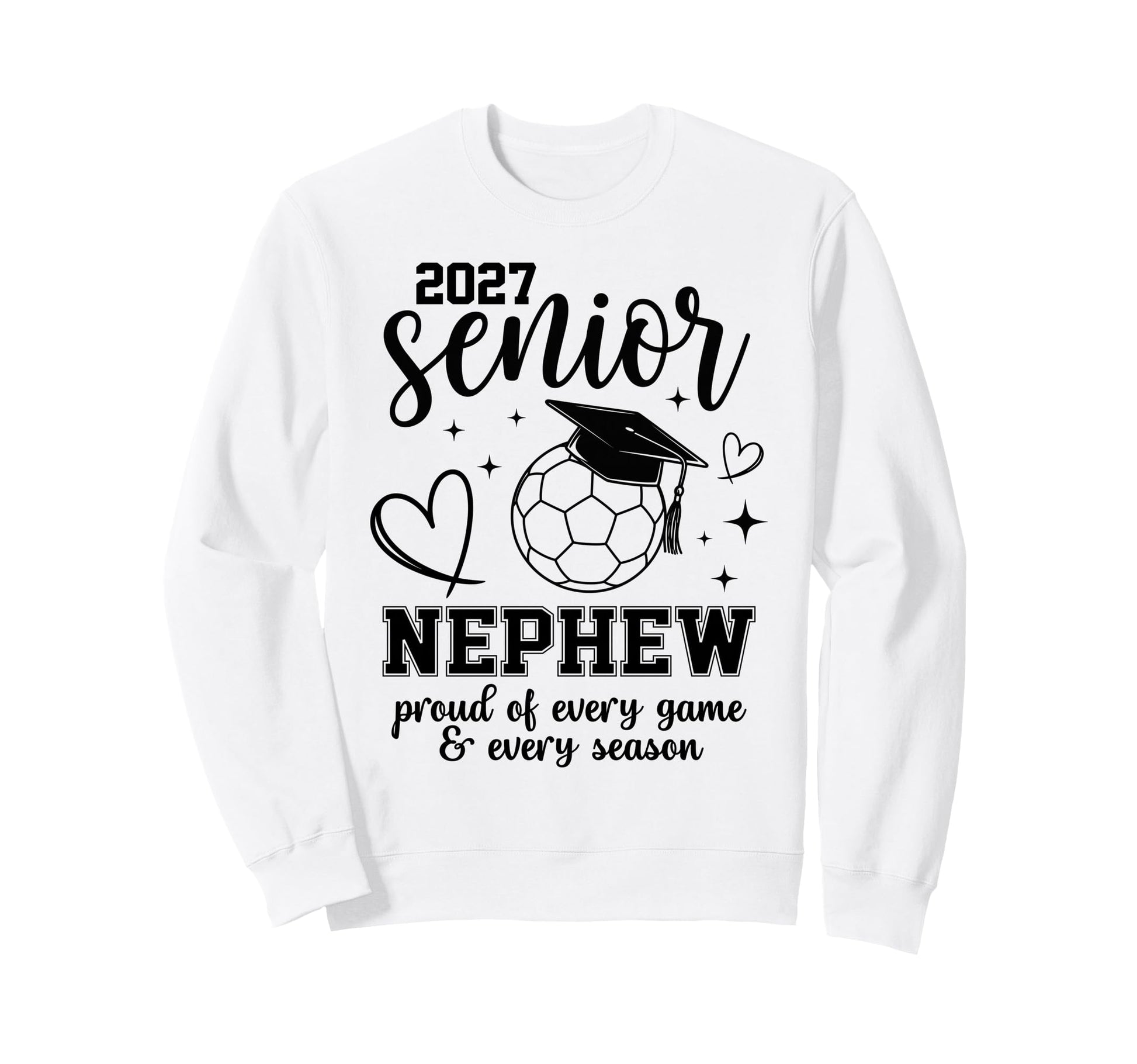 2027 Senior Soccer Nephew Proud Family Sweatshirt - Unique Graphic Unisex - T-Shirt, Sweatshirt, Hoodie