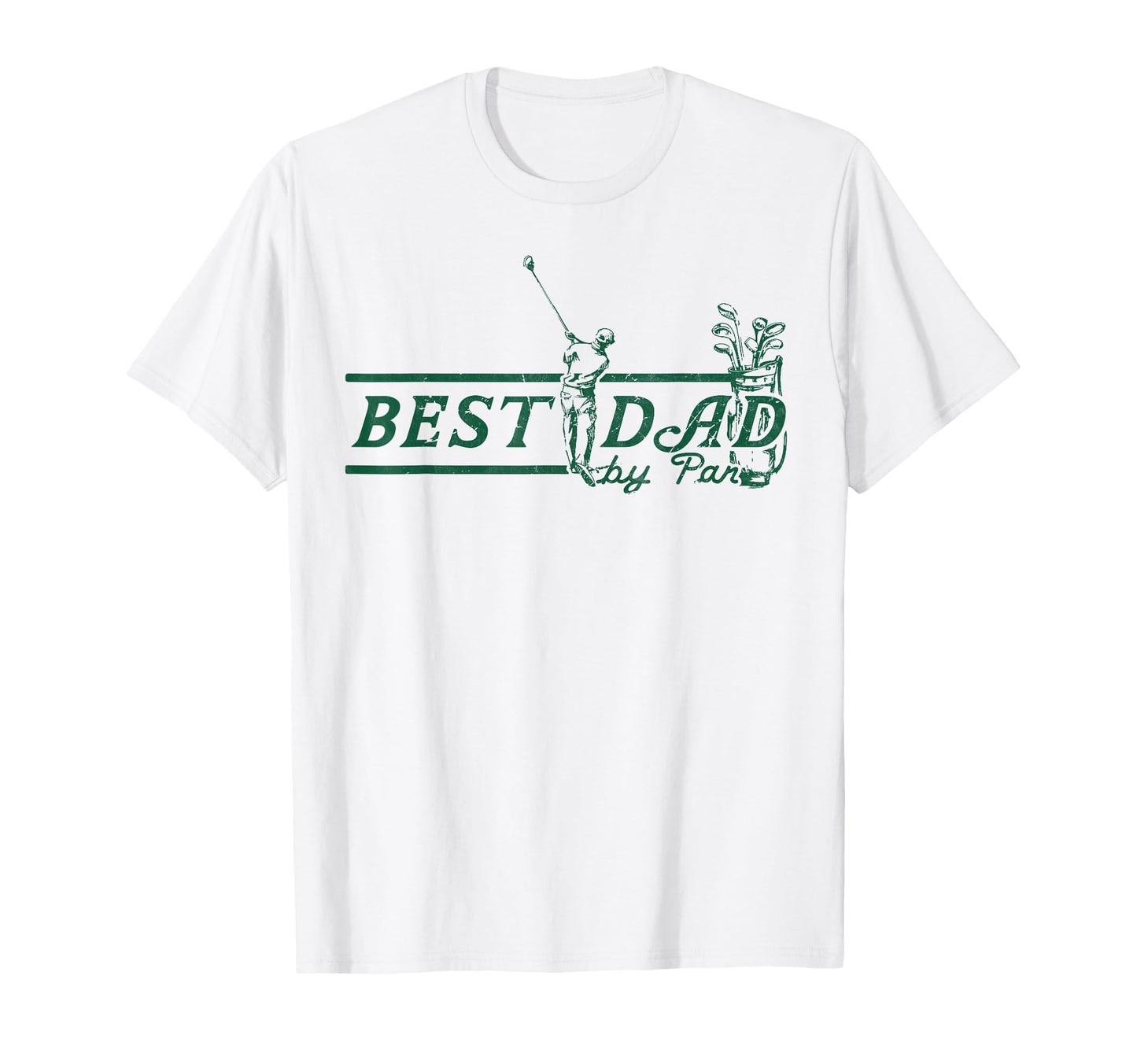 Best Dad Par Funny Mens Golfing T-Shirt - Casual Everyday Wear for Adults - T-Shirt, Sweatshirt, Hoodie