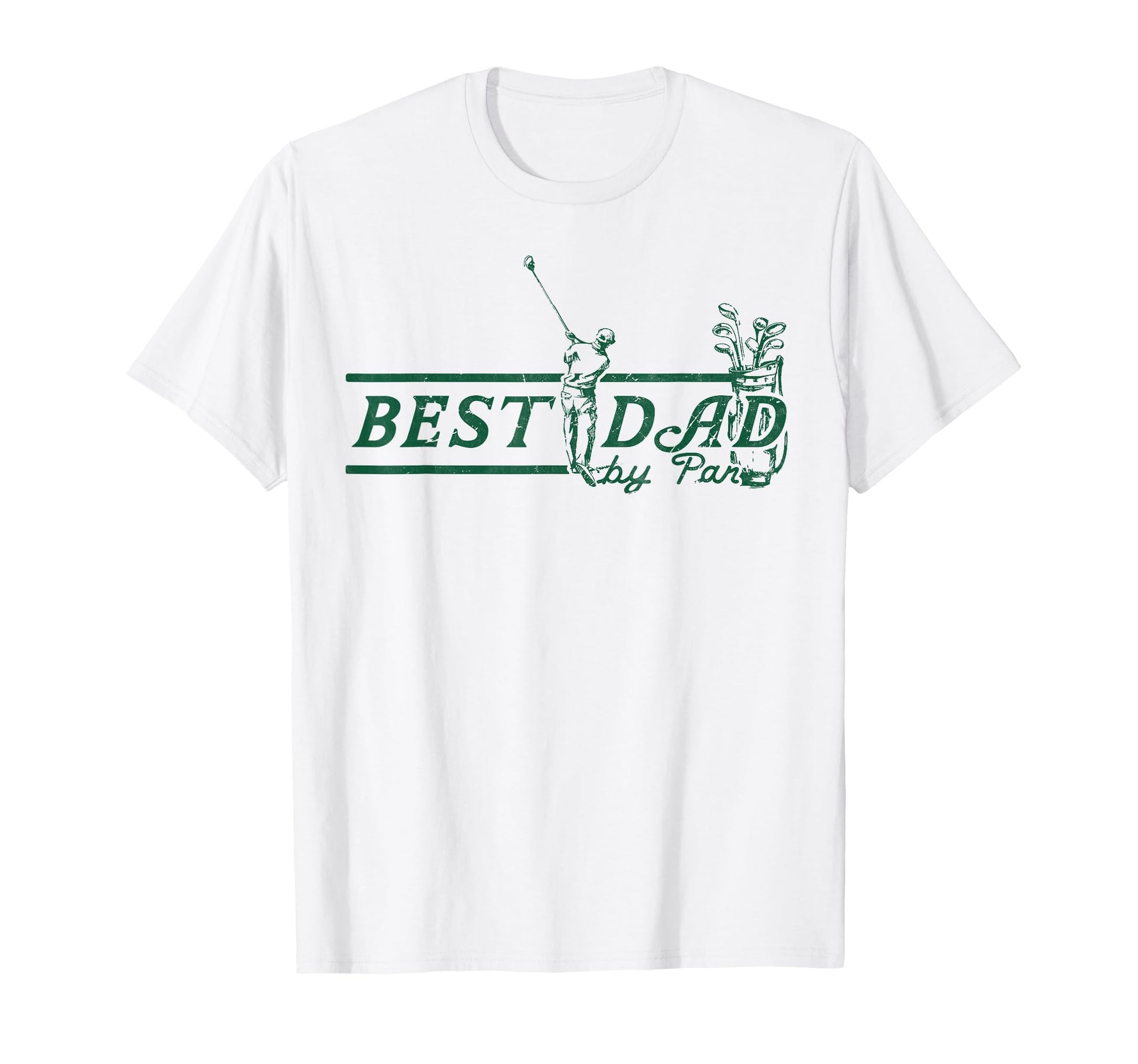 Best Dad Par Funny Mens Golfing T-Shirt - Casual Everyday Wear for Adults - T-Shirt, Sweatshirt, Hoodie
