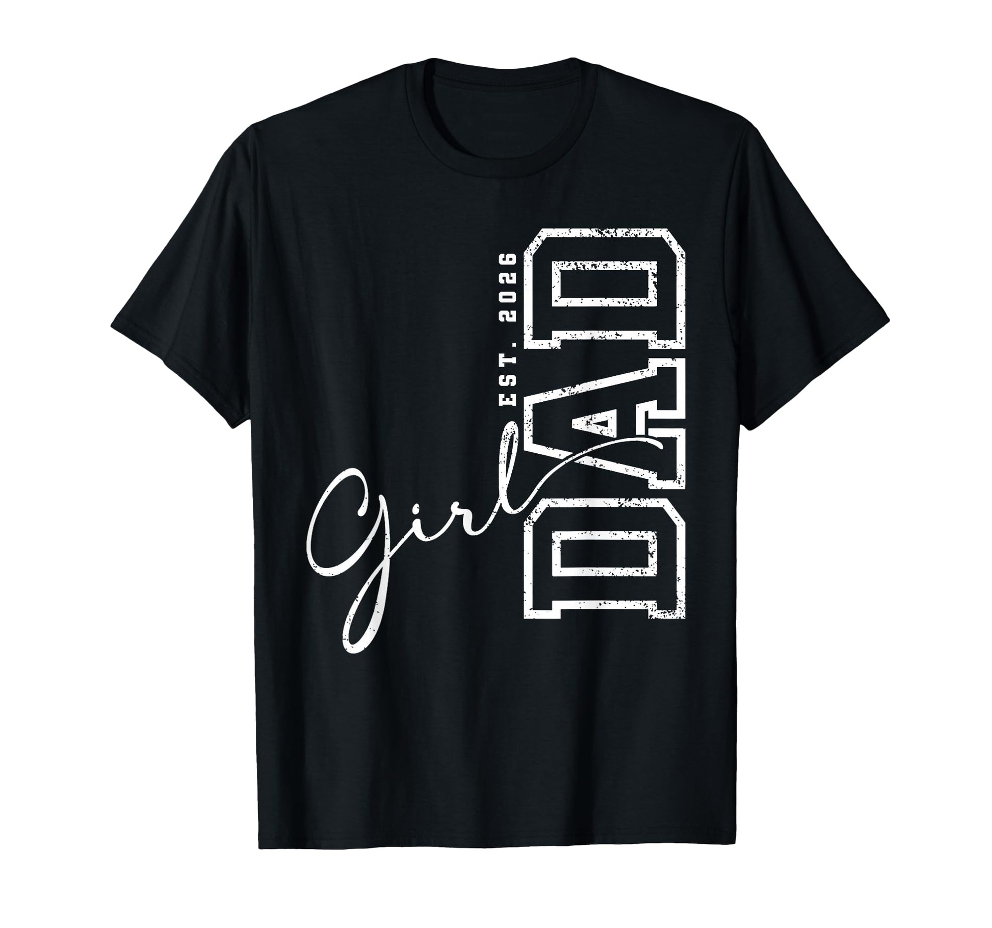 Dad Est 2026 2026 Dad Est 2026 T-Shirt - Novelty Apparel Men Women - T-Shirt, Sweatshirt, Hoodie