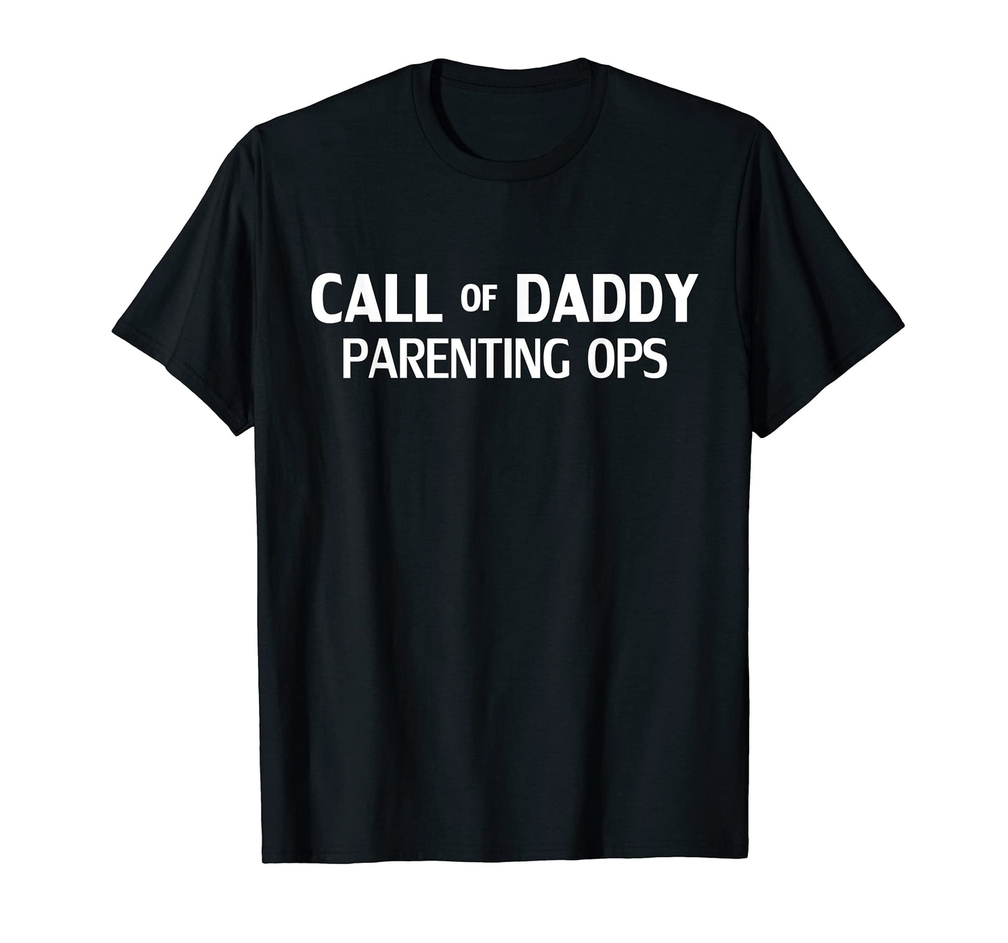 Call Daddy Parenting Ops Funny Gamer Dad T-Shirt - Minimalist Print Unisex - T-Shirt, Sweatshirt, Hoodie