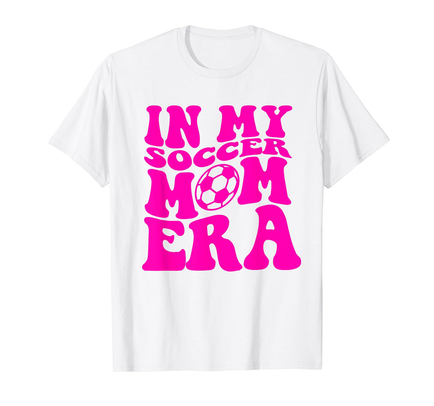 My Soccer Mom Era Matching Family T-Shirt - Fun Novelty Design for Adults - T-Shirt, Sweatshirt, Hoodie