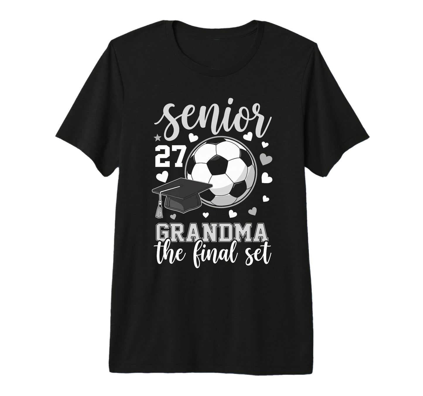 Soccer Senior 2027 Grandma Final Set T-Shirt - Aesthetic Graphic Unisex - T-Shirt, Sweatshirt, Hoodie