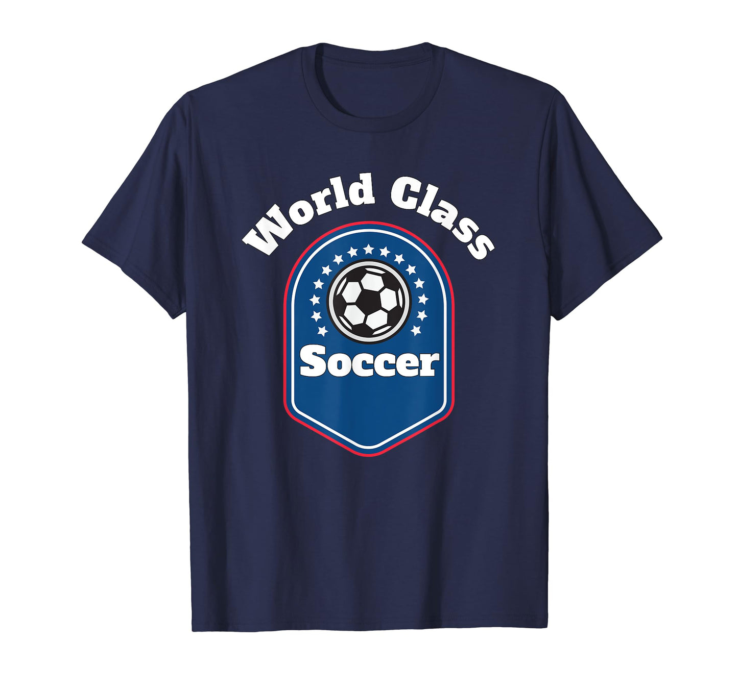 World Class Soccer Lifestyle All Ages T-Shirt - Streetwear Style Men Women - T-Shirt, Sweatshirt, Hoodie