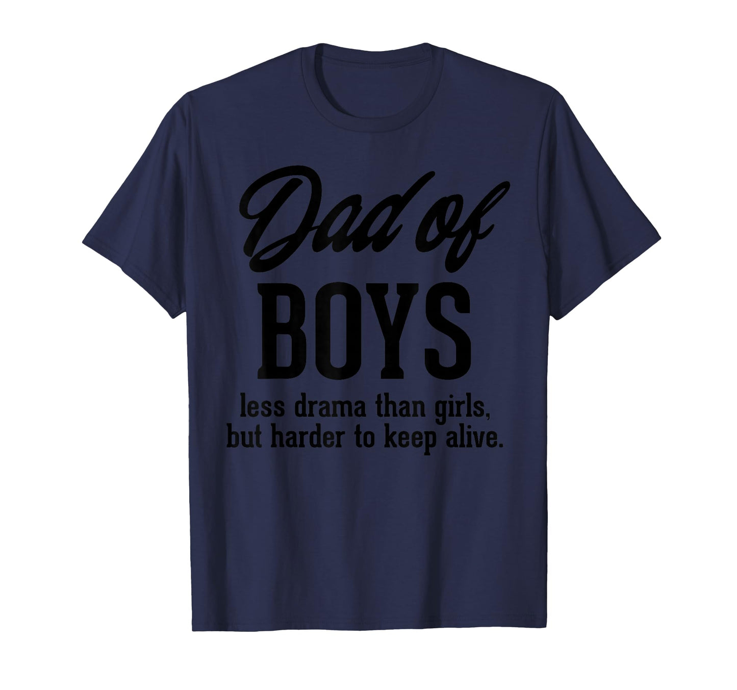 Dad Less Drama Funny Fathers Day T-Shirt - Minimalist Print for Adults - T-Shirt, Sweatshirt, Hoodie