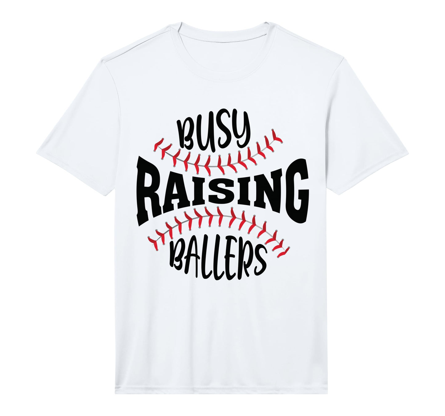 Funny Baseball Busy Raising Ballers T-Shirt - Novelty Apparel for Adults - T-Shirt, Sweatshirt, Hoodie