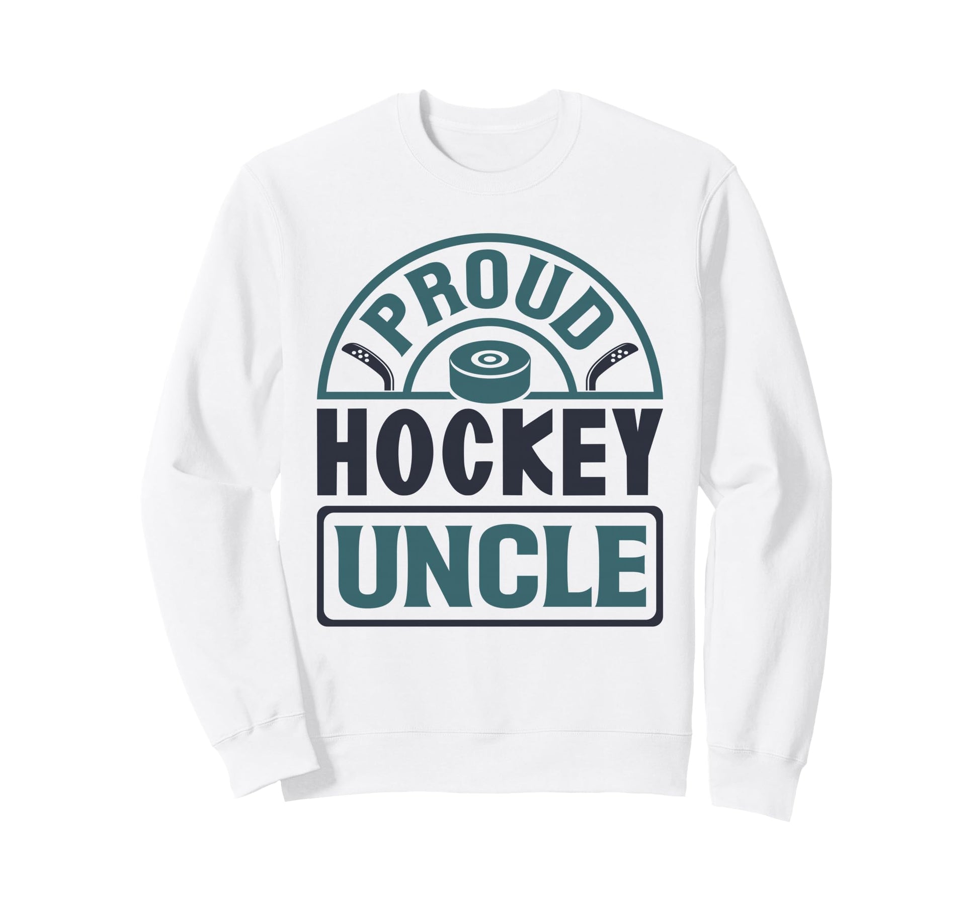Proud Hockey Uncle Ice Hockey Sweatshirt - Fun Novelty Design for Adults - T-Shirt, Sweatshirt, Hoodie