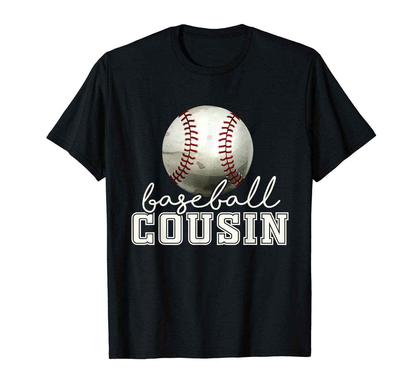 Baseball Cousin Funny Sweatshirt - Fun Novelty Design Men Women - T-Shirt, Sweatshirt, Hoodie