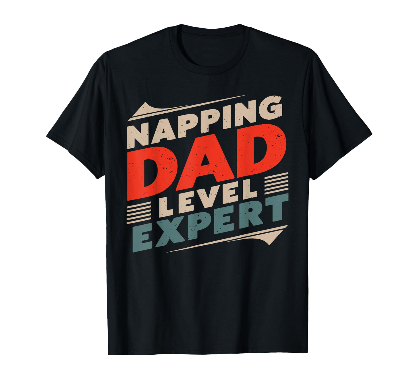 Napping Dad Level Expert Daddy Birthday T-Shirt - Trendy Graphic Men Women - T-Shirt, Sweatshirt, Hoodie