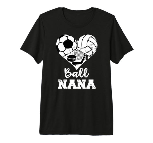Ball Nana Heart Funny Soccer Volleyball T-Shirt - Novelty Apparel Unisex - T-Shirt, Sweatshirt, Hoodie