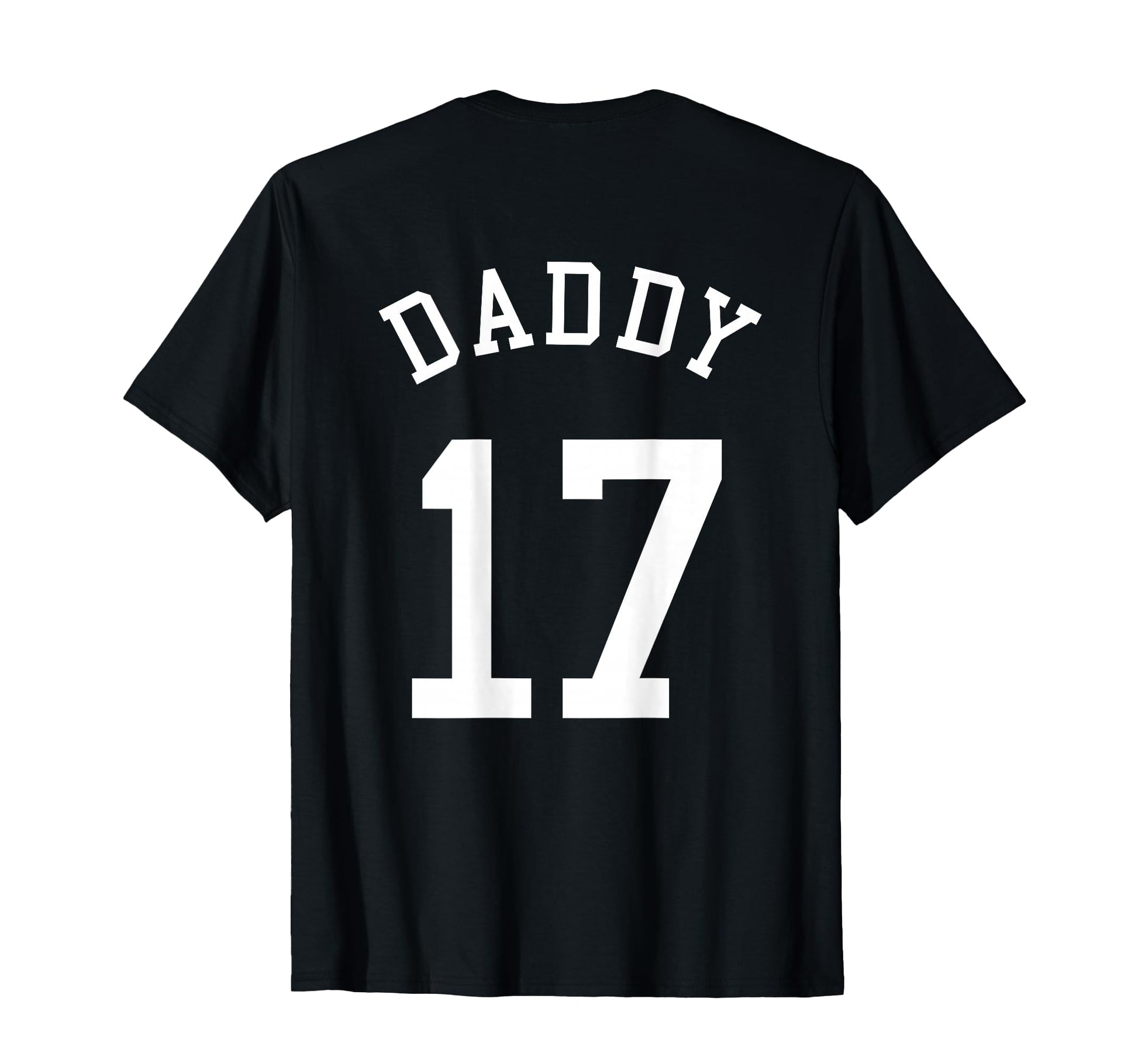 Daddy Uniform No 17 Football Dad T-Shirt - Trendy Graphic for Adults - T-Shirt, Sweatshirt, Hoodie