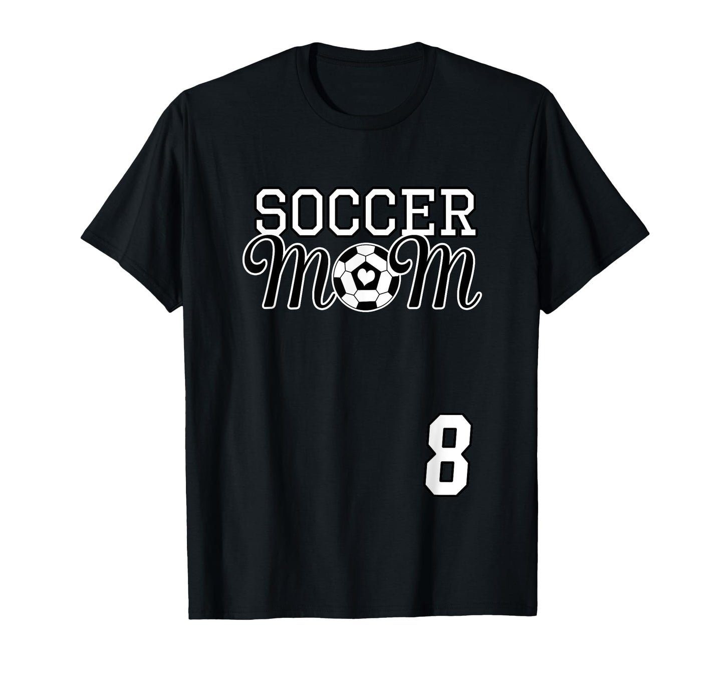 Number 8 Soccer Mom Mothers Day 8 T-Shirt - Custom Art Print for Adults - T-Shirt, Sweatshirt, Hoodie