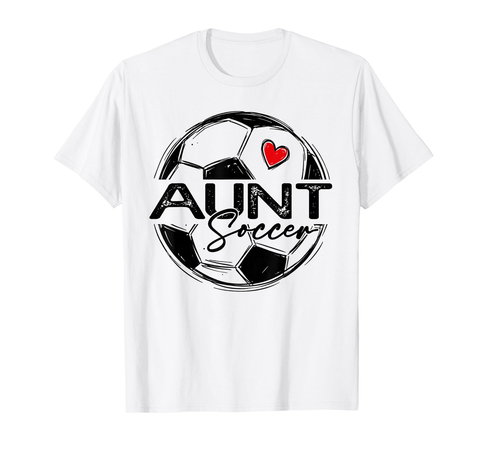 Soccer Aunt Soccer Player Family T-Shirt - Casual Everyday Wear Men Women - T-Shirt, Sweatshirt, Hoodie