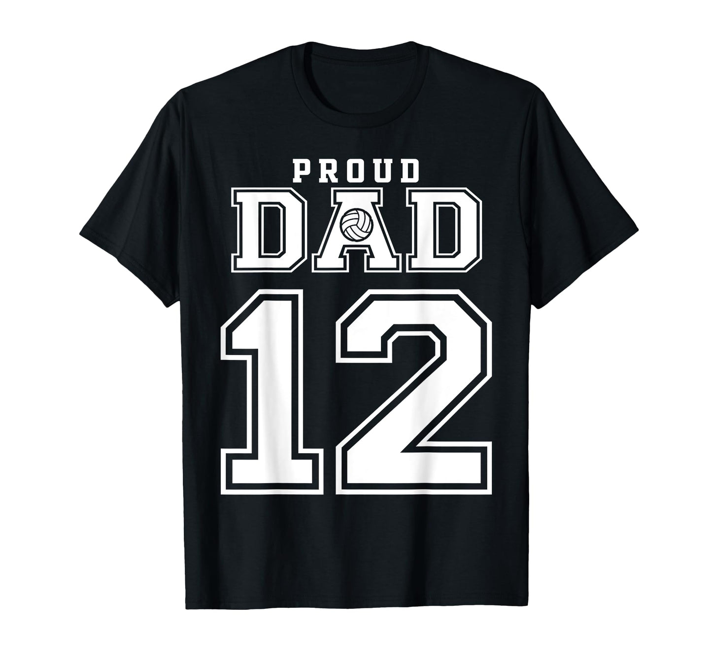 Custom Proud Volleyball Dad Number 12 T-Shirt - Aesthetic Graphic Unisex - T-Shirt, Sweatshirt, Hoodie
